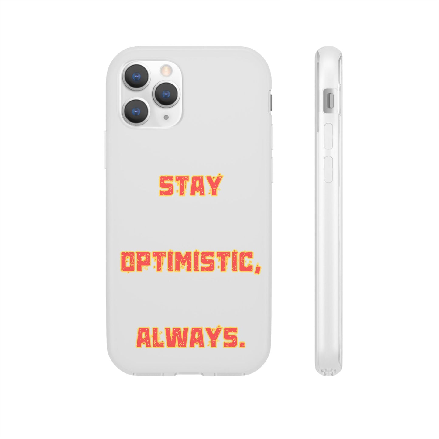 Stay Optimistic, Always #14 Flexi Cases iPhone Samsung Gift Packaging