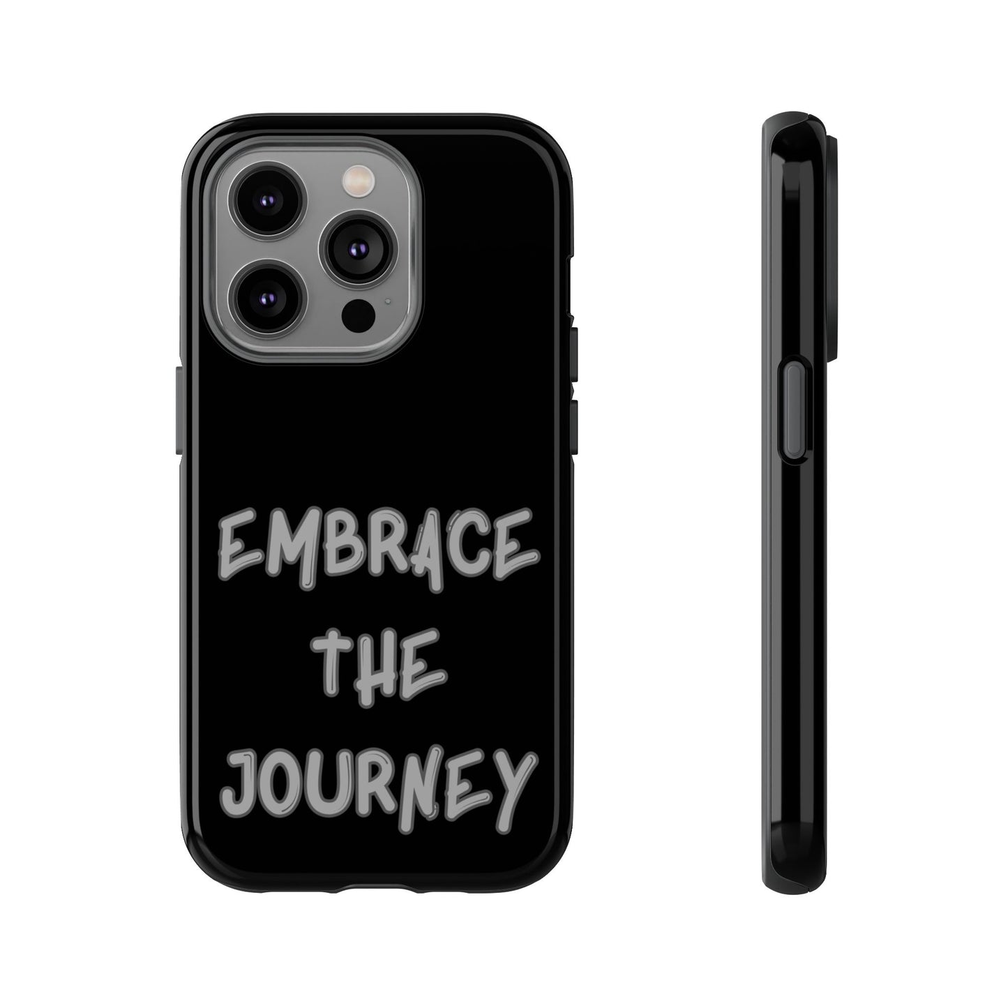 Embrace the Journey #26 Tough Cases iPhone Samsung Google Pixel