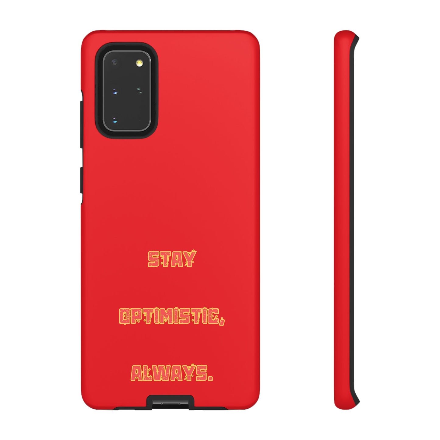 Stay Optimistic, Always #22 Tough Cases iPhone Samsung Google Pixel