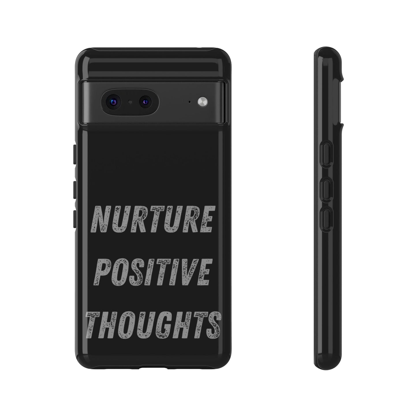 Nurture Positive Thoughts #32Tough Cases iPhone Samsung Google Pixel