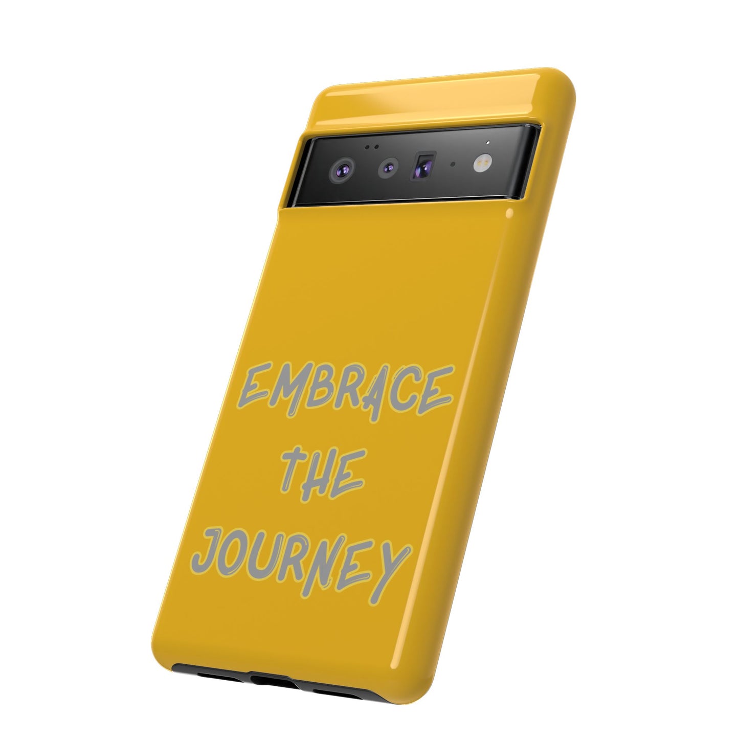 Embrace the Journey #27 Tough Cases iPhone Samsung Google Pixel