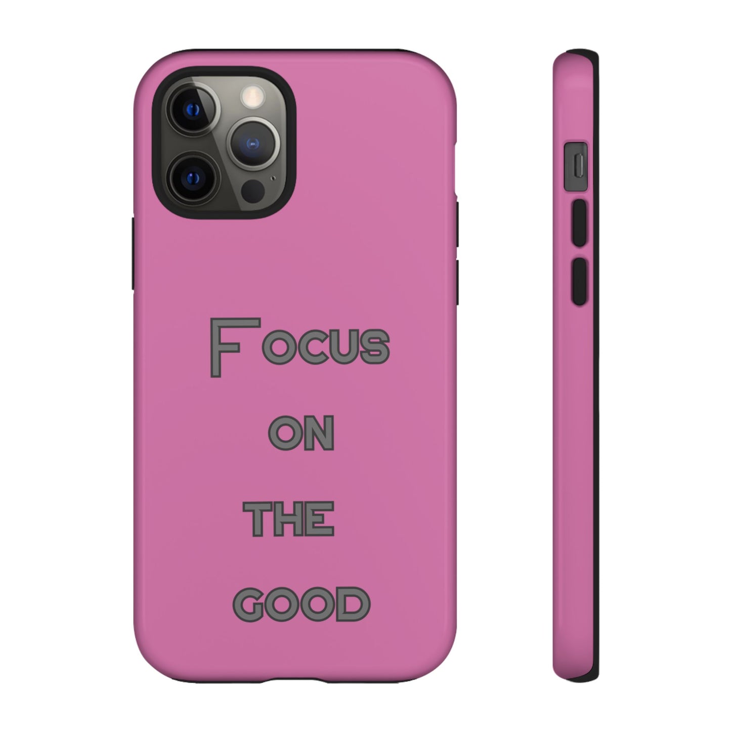 Focus on the Good #24 Tough Cases iPhone Samsung Google Pixel