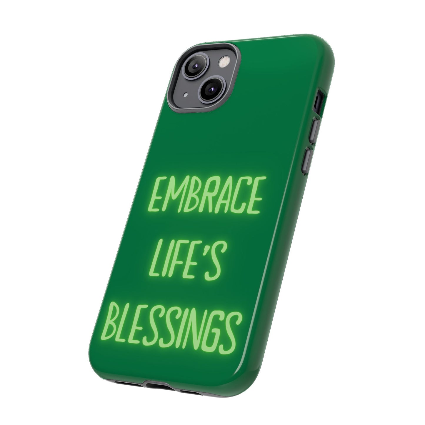 Embrace Life’s Blessings #24 Tough Cases iPhone Samsung Google Pixel