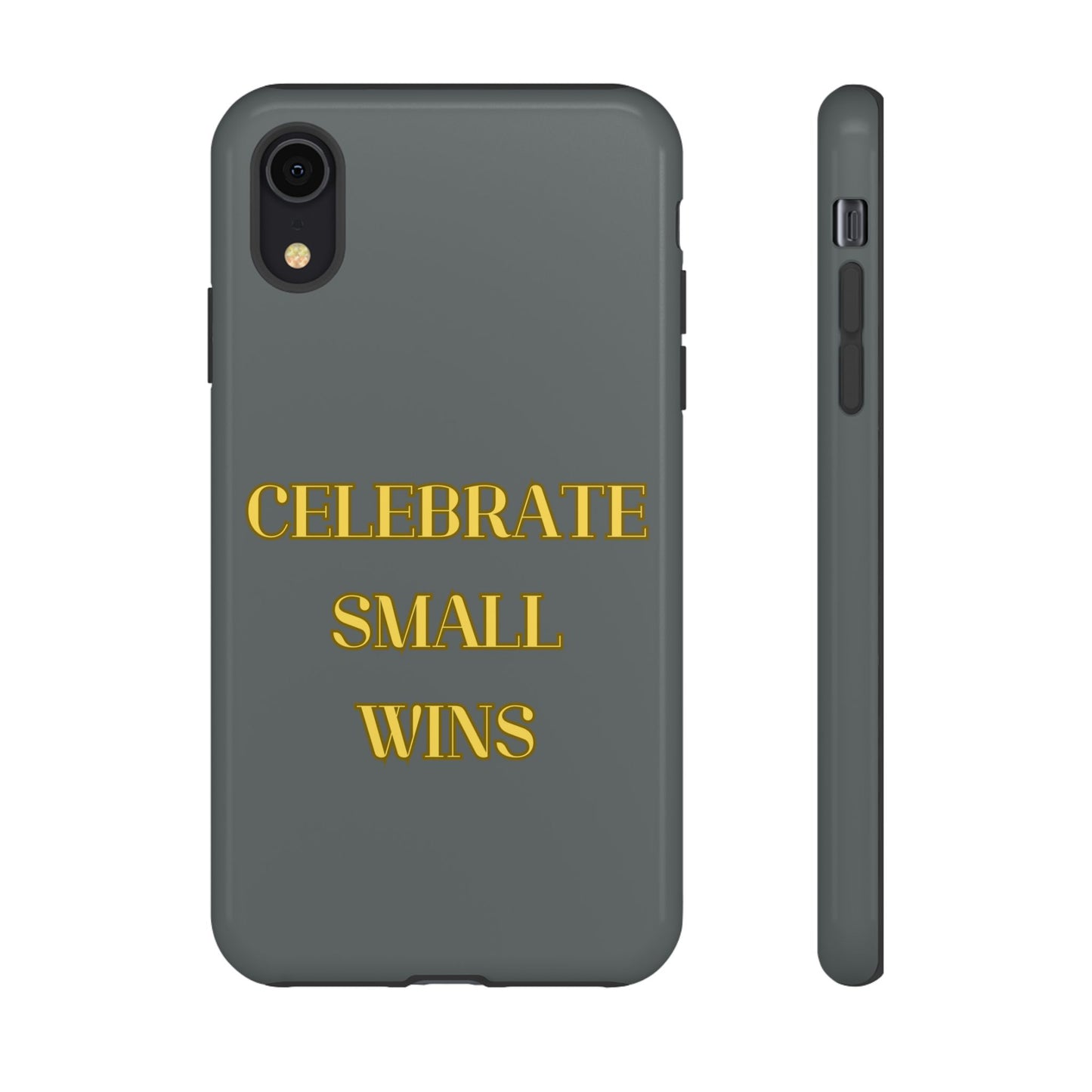 Celebrate Small Wins #24 Tough Cases iPhone Samsung Google Pixel