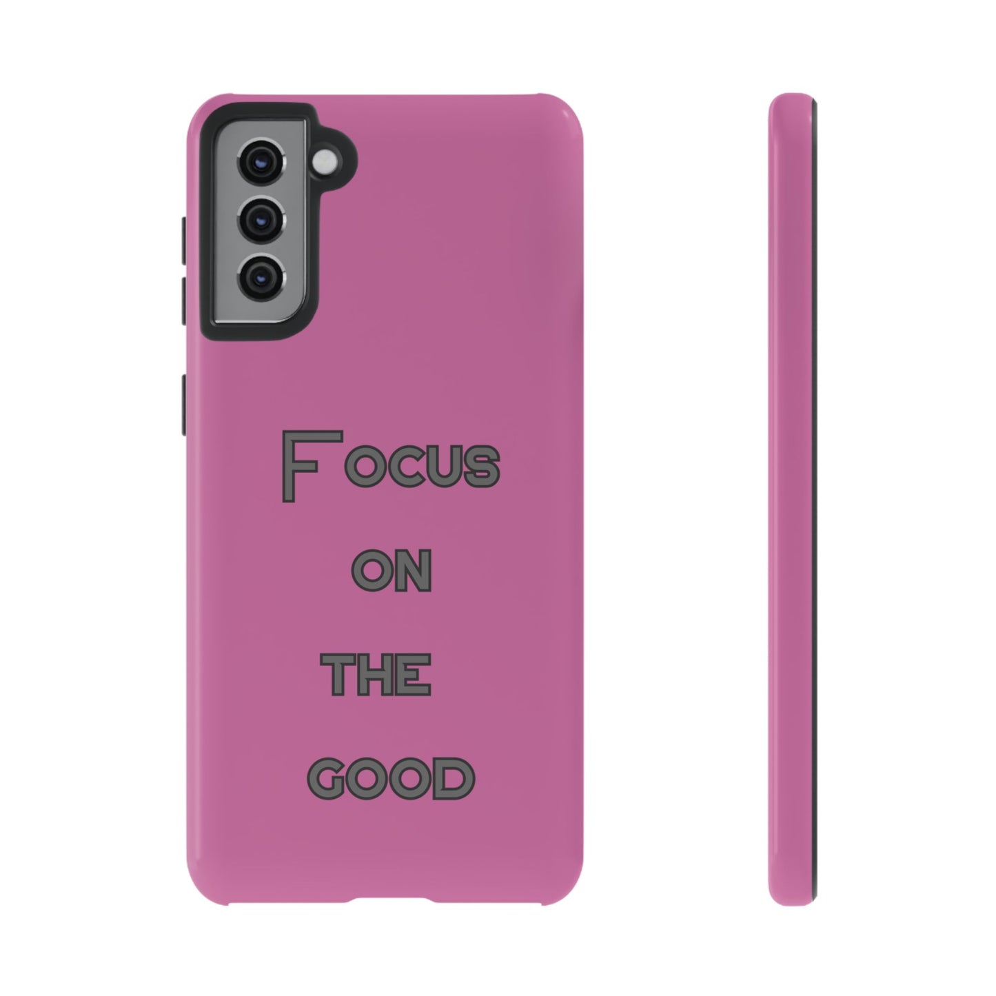 Focus on the Good #24 Tough Cases iPhone Samsung Google Pixel