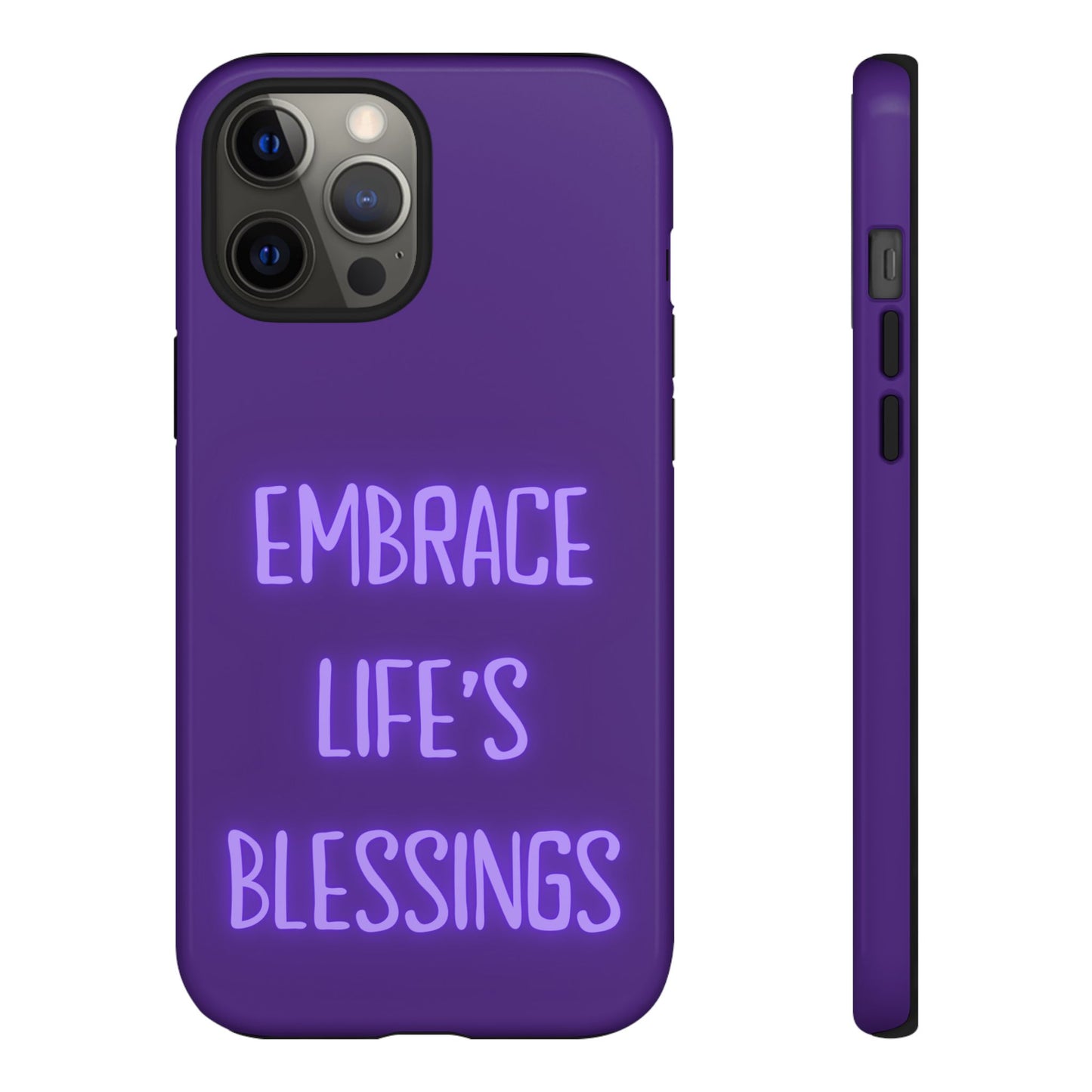 Embrace Life’s Blessings #25 Tough Cases iPhone Samsung Google Pixel