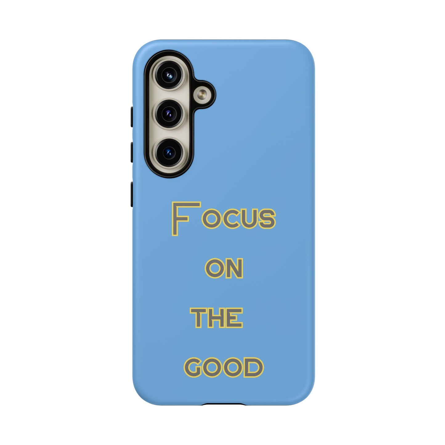 Focus on the Good #78 Tough Cases iPhone Samsung Google Pixel