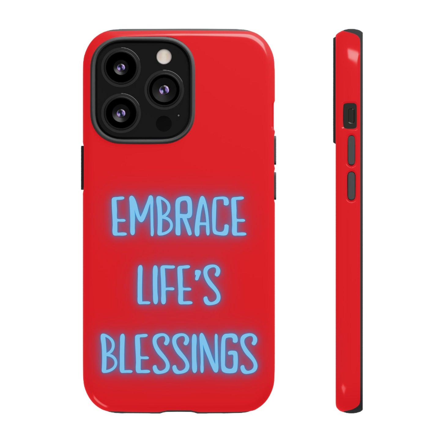 Embrace Life’s Blessings #23 Tough Cases iPhone Samsung Google Pixel