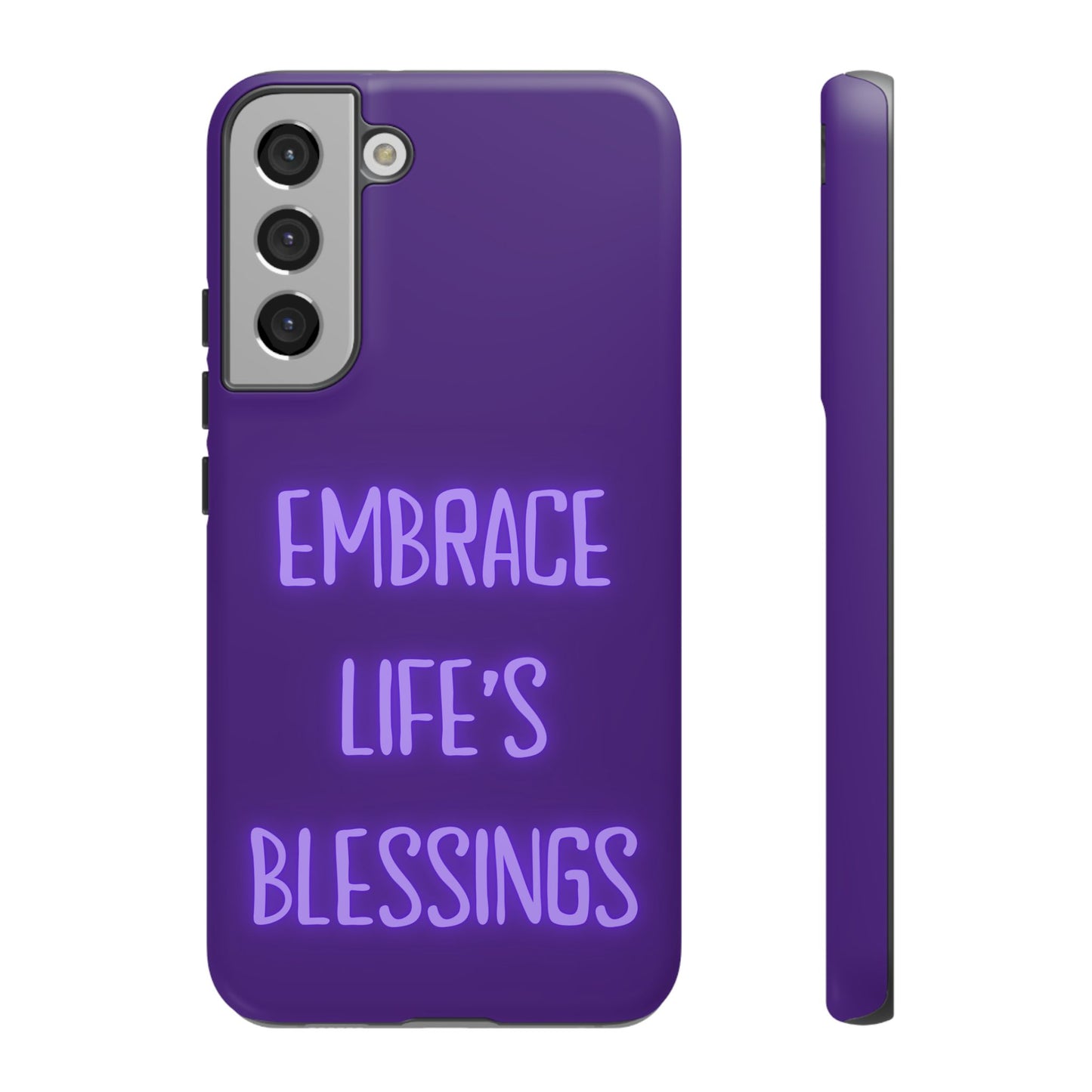 Embrace Life’s Blessings #25 Tough Cases iPhone Samsung Google Pixel