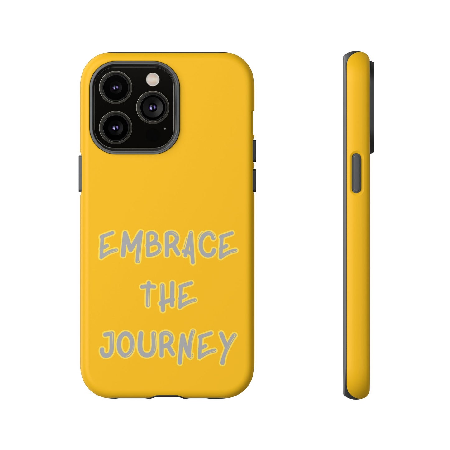 Embrace the Journey #27 Tough Cases iPhone Samsung Google Pixel