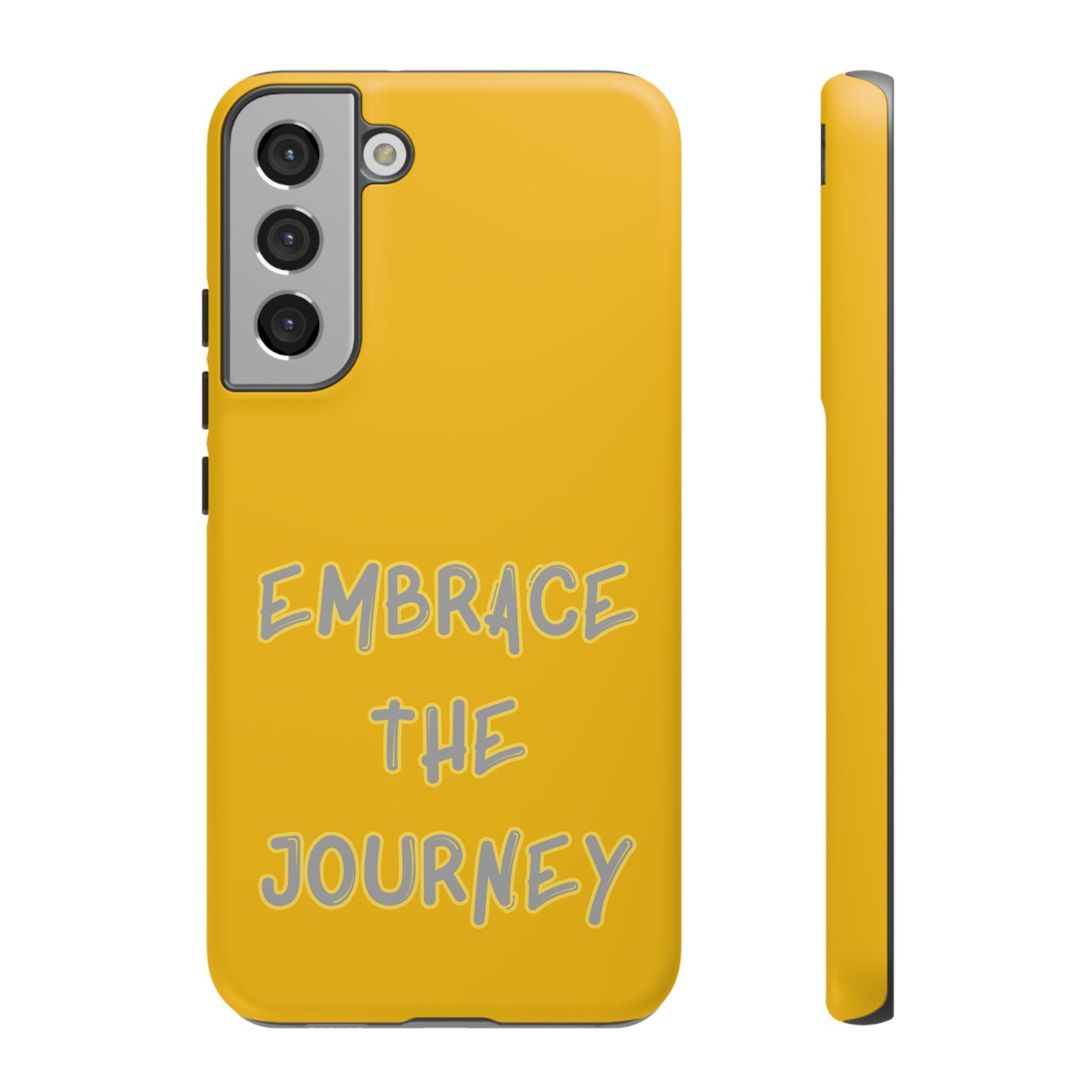 Embrace the Journey #27 Tough Cases iPhone Samsung Google Pixel