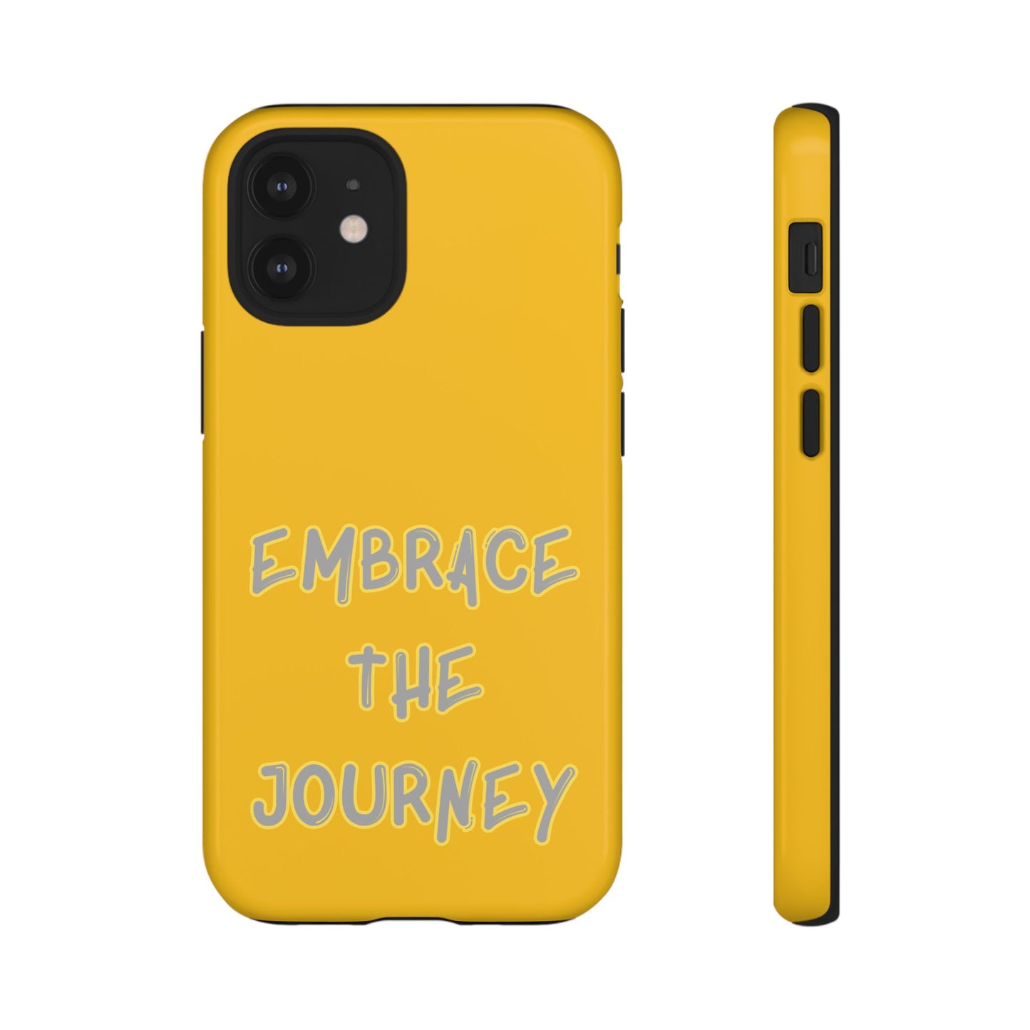 Embrace the Journey #27 Tough Cases iPhone Samsung Google Pixel