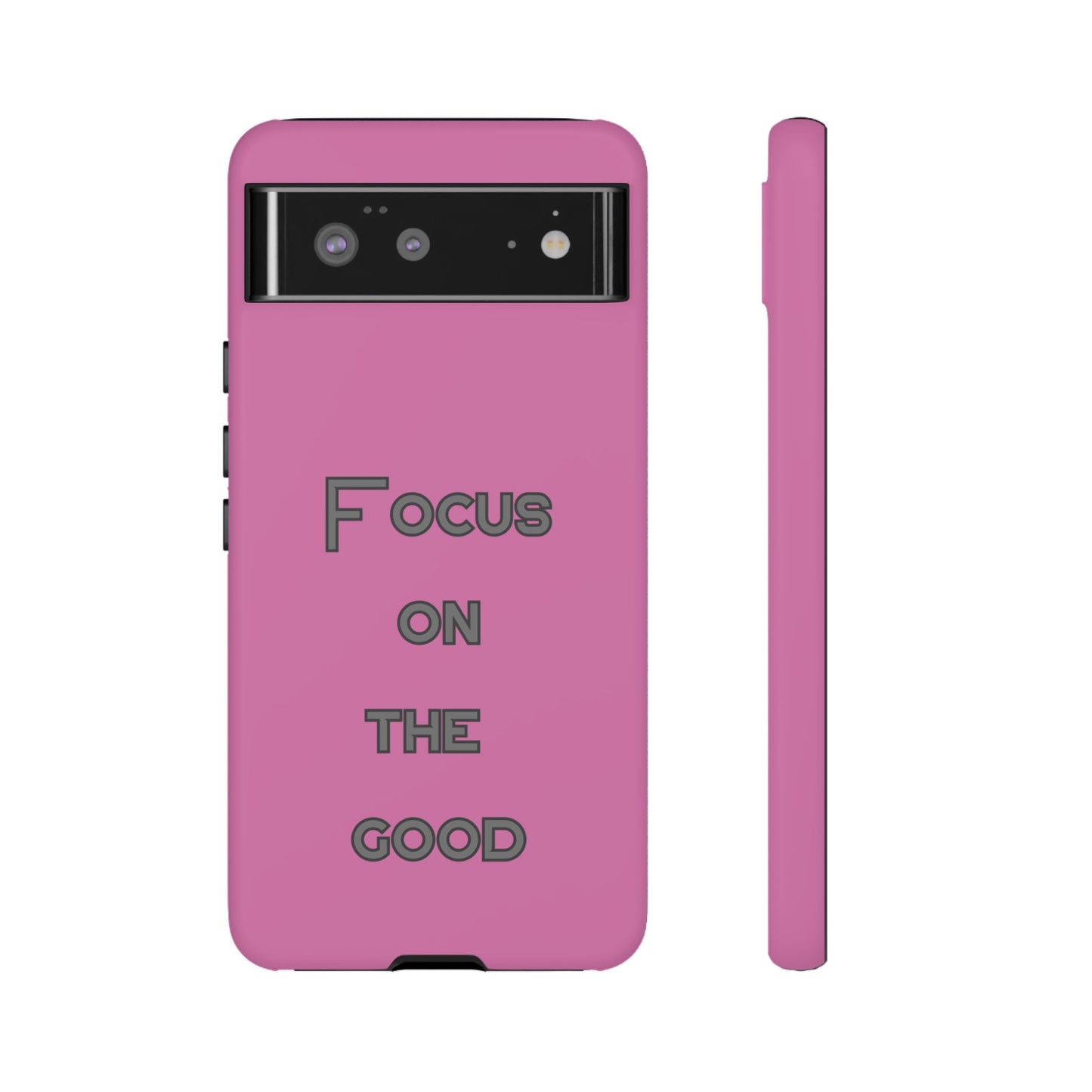 Focus on the Good #24 Tough Cases iPhone Samsung Google Pixel