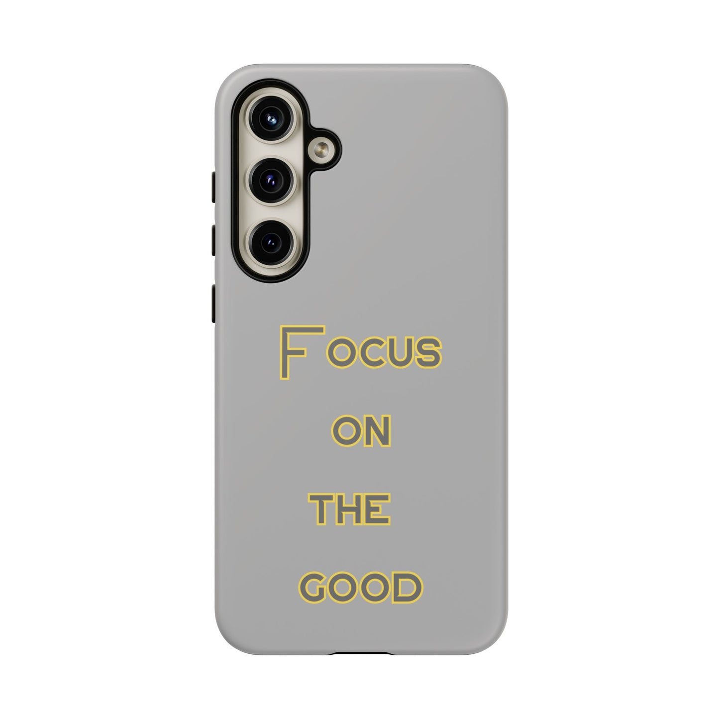 Focus on the Good #77 Tough Cases iPhone Samsung Google Pixel