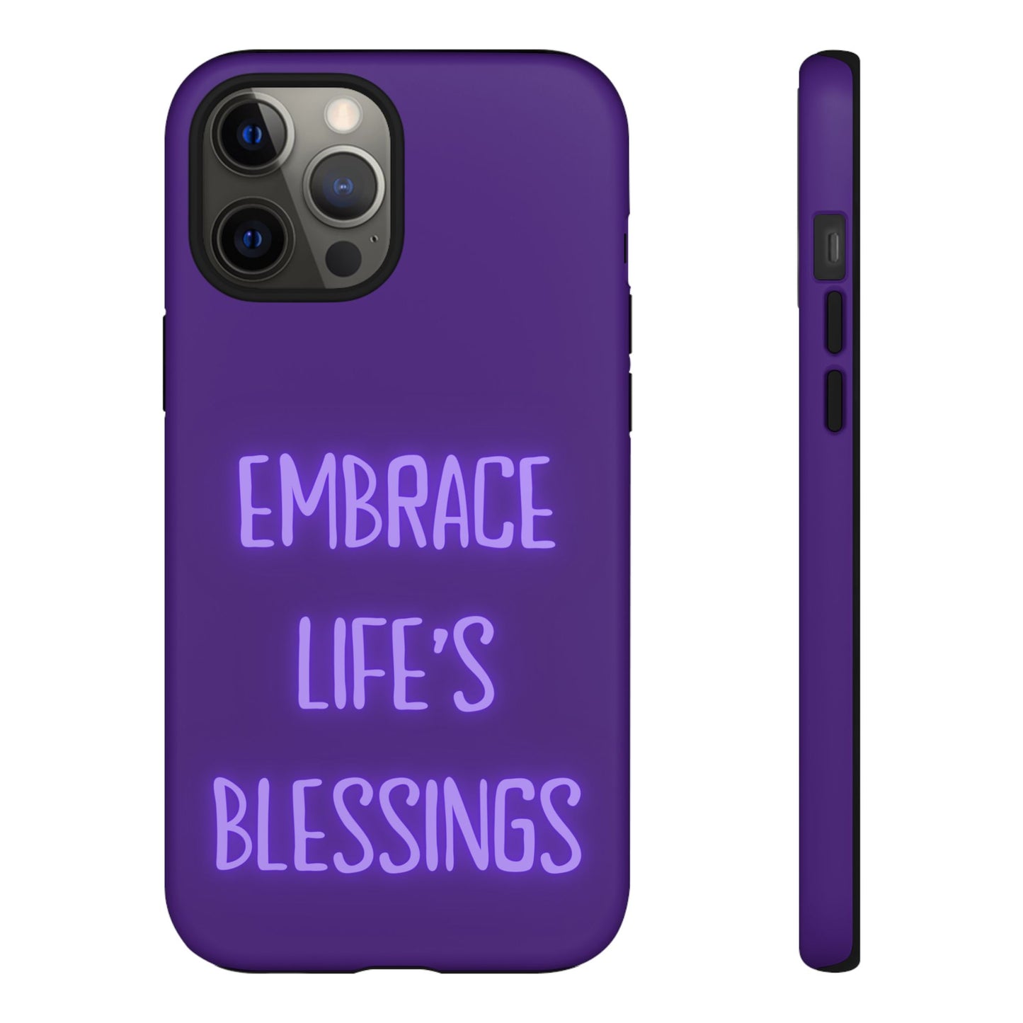 Embrace Life’s Blessings #25 Tough Cases iPhone Samsung Google Pixel