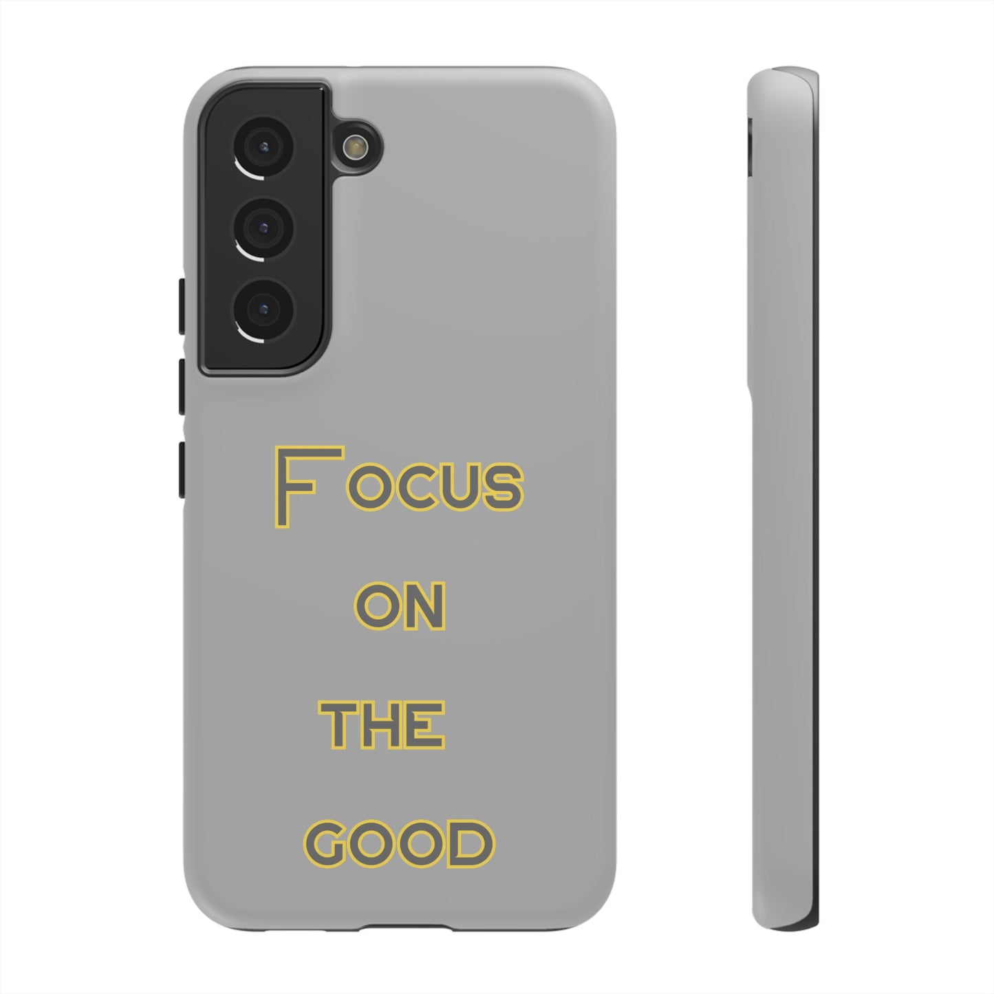 Focus on the Good #77 Tough Cases iPhone Samsung Google Pixel