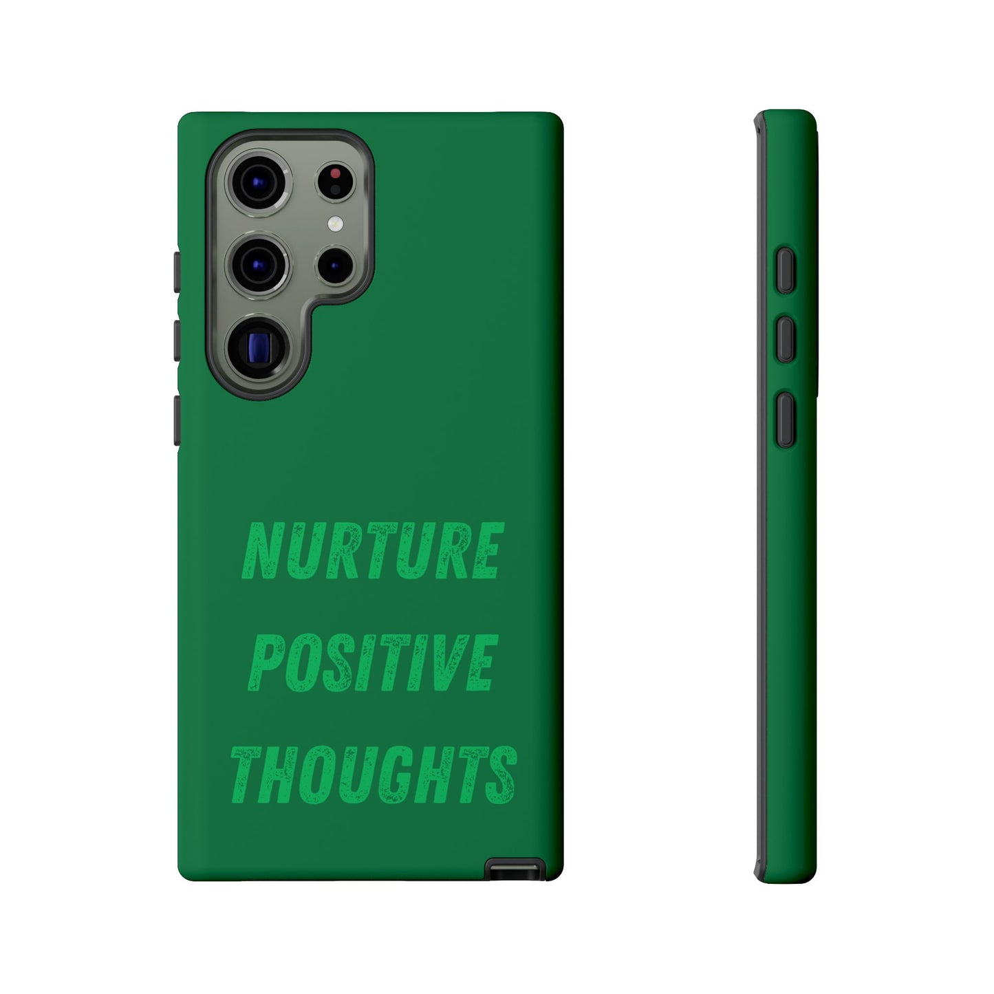 Nurture positive thoughts #22 Tough Cases iPhone Samsung Google Pixel