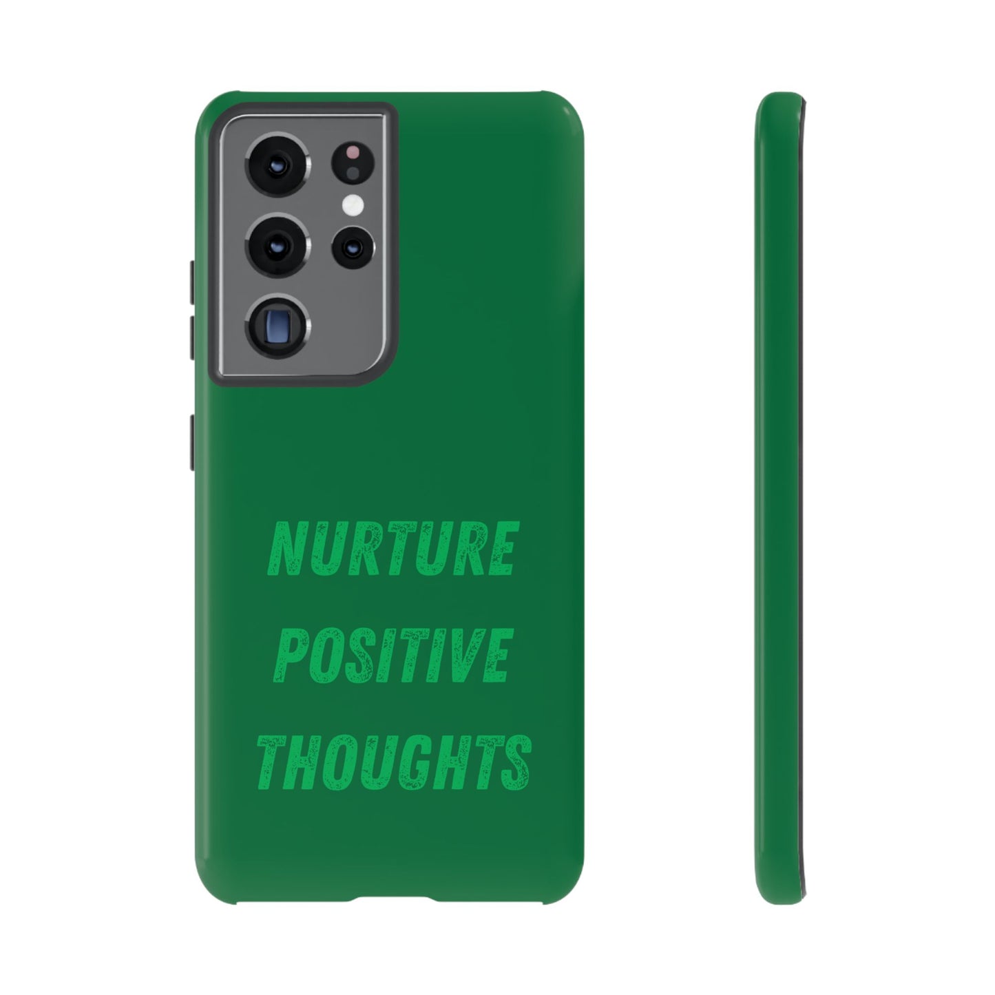 Nurture positive thoughts #22 Tough Cases iPhone Samsung Google Pixel