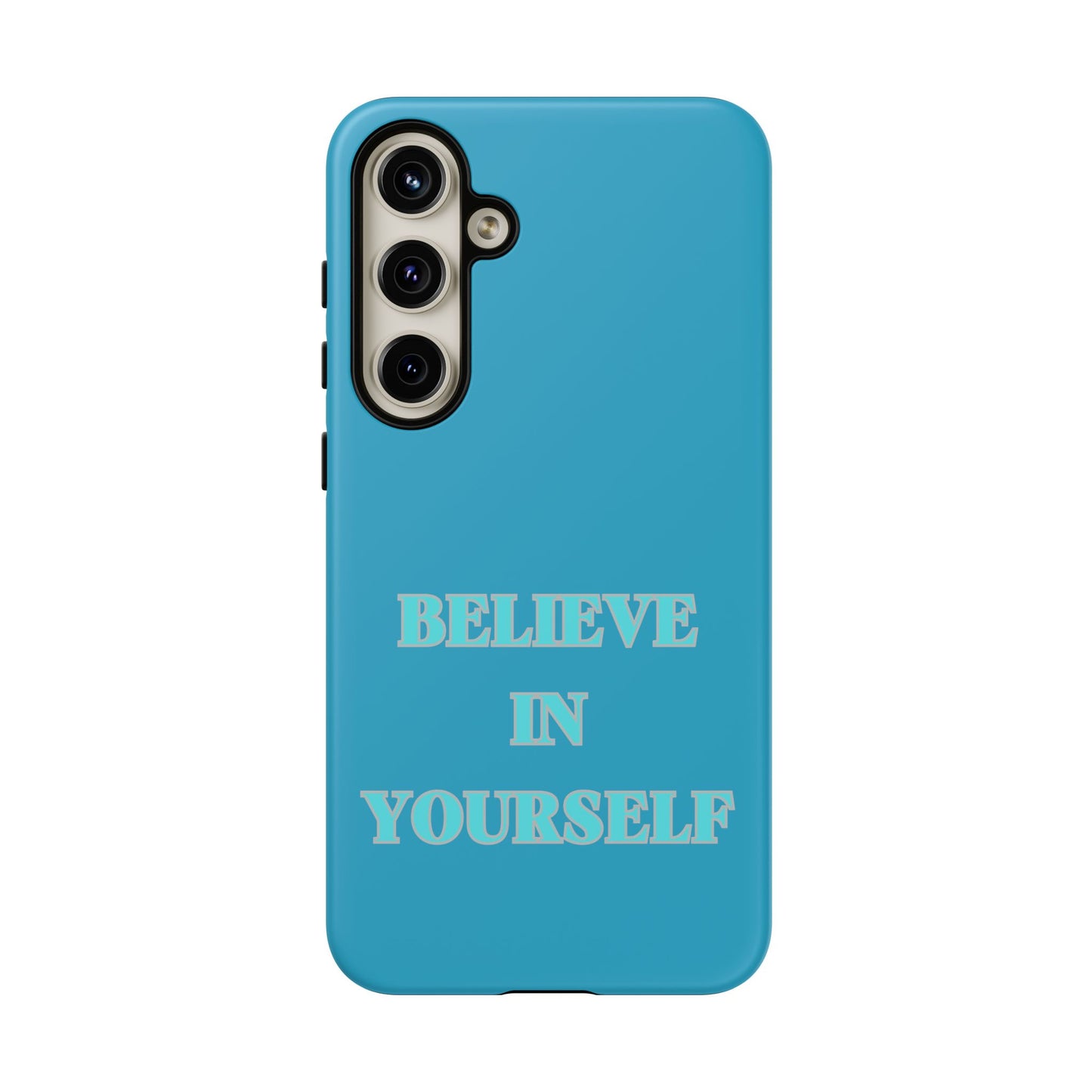 Believe In Yourself #22 Tough Cases iPhone Samsung Google Pixel