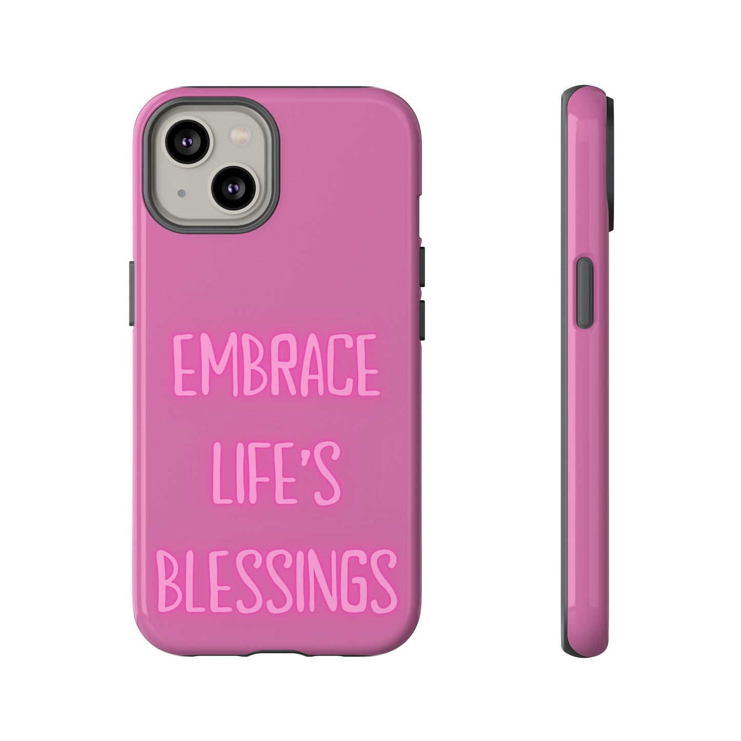 Embrace Life’s Blessings #22 Tough Cases iPhone Samsung Google Pixel