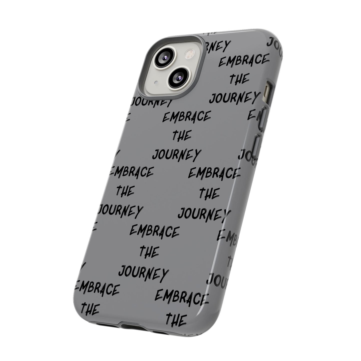 Embrace the Journey #22 Tough Cases iPhone Samsung Google Pixel