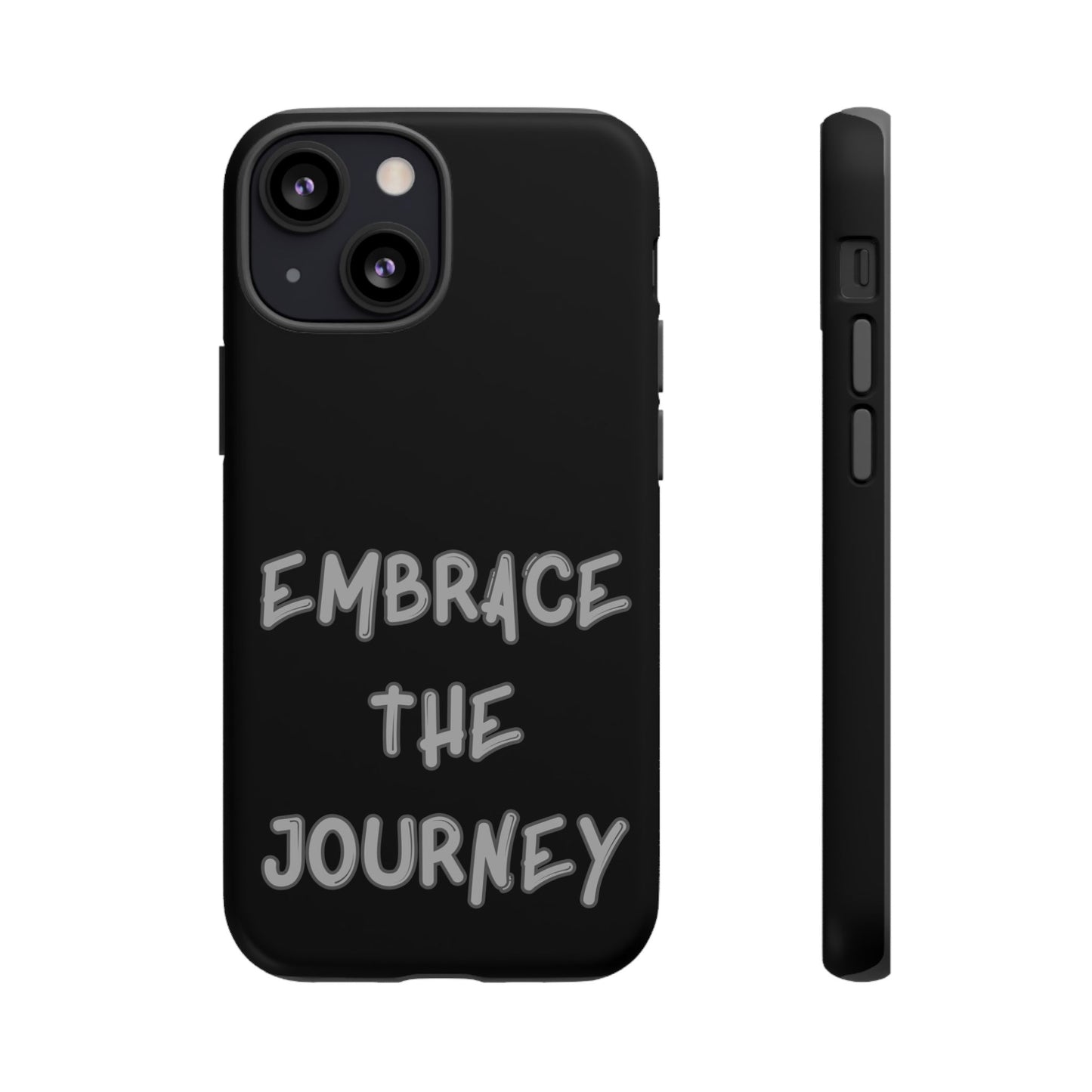 Embrace the Journey #26 Tough Cases iPhone Samsung Google Pixel