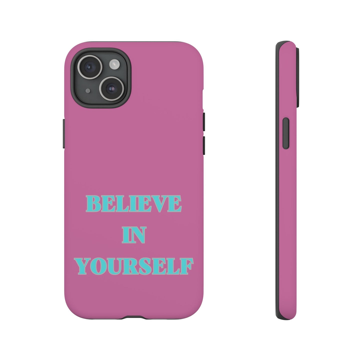 Believe In Yourself #24 Tough Cases iPhone Samsung Google Pixel