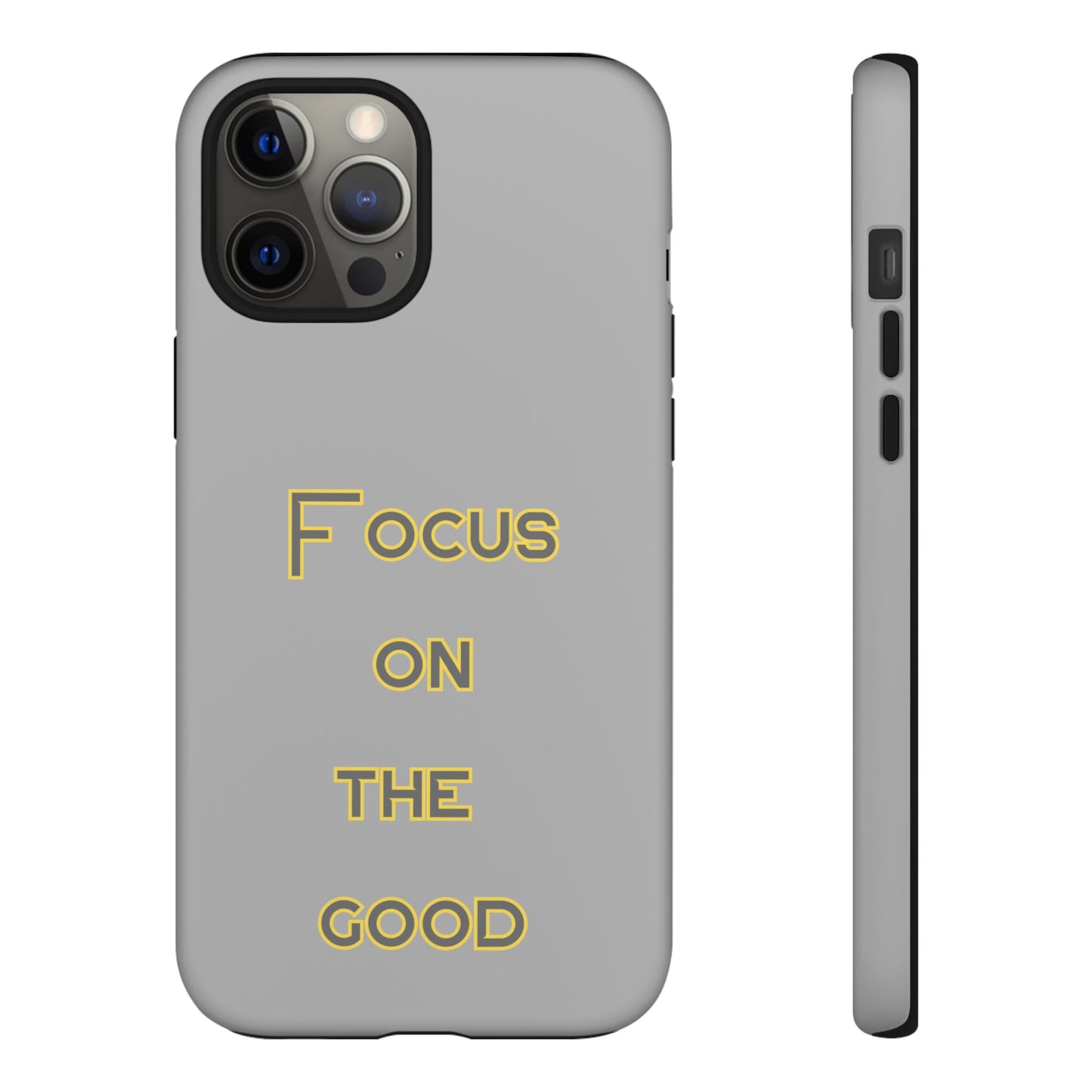 Focus on the Good #77 Tough Cases iPhone Samsung Google Pixel