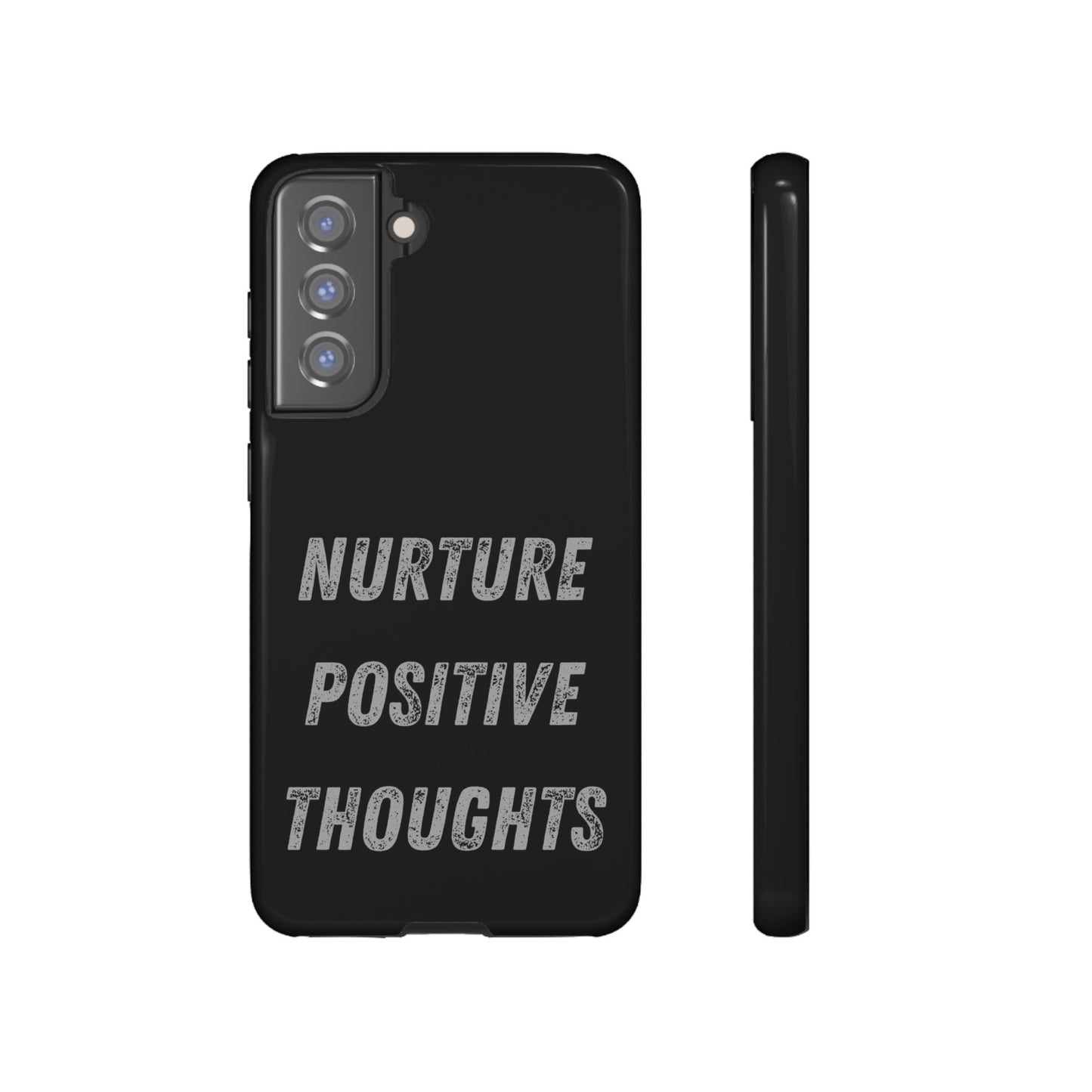 Nurture Positive Thoughts #32Tough Cases iPhone Samsung Google Pixel