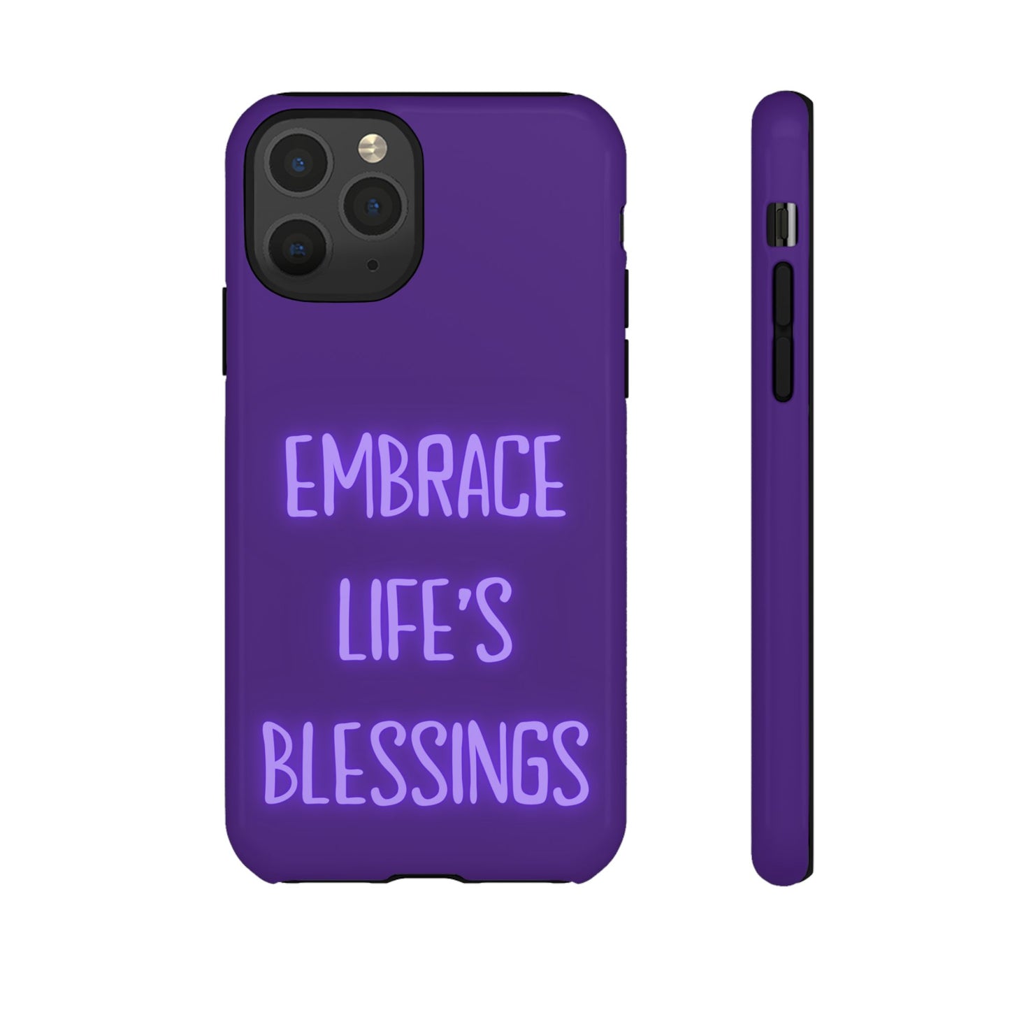 Embrace Life’s Blessings #25 Tough Cases iPhone Samsung Google Pixel