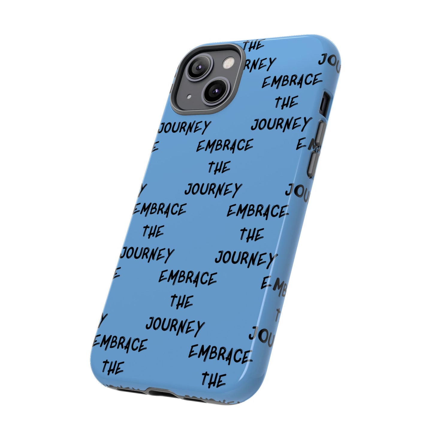 Embrace the Journey #24 Tough Cases iPhone Samsung Google Pixel