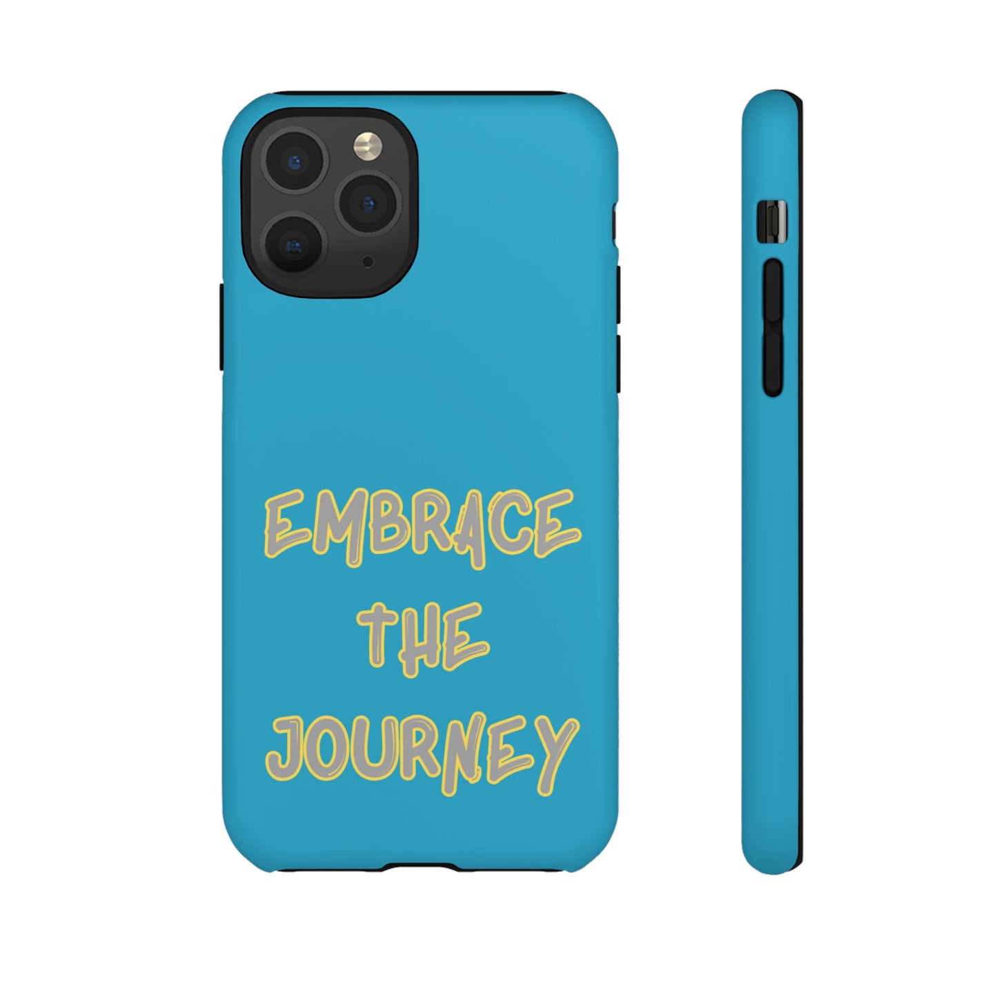 Embrace the Journey #28 Tough Cases iPhone Samsung Google Pixel