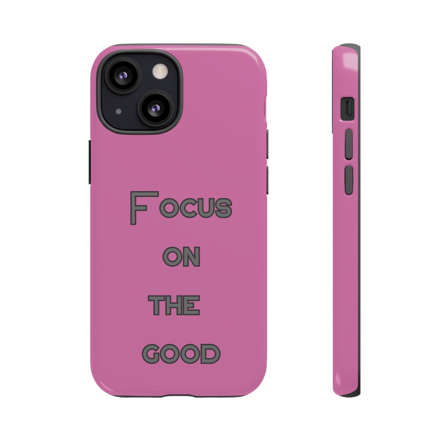 Focus on the Good #24 Tough Cases iPhone Samsung Google Pixel