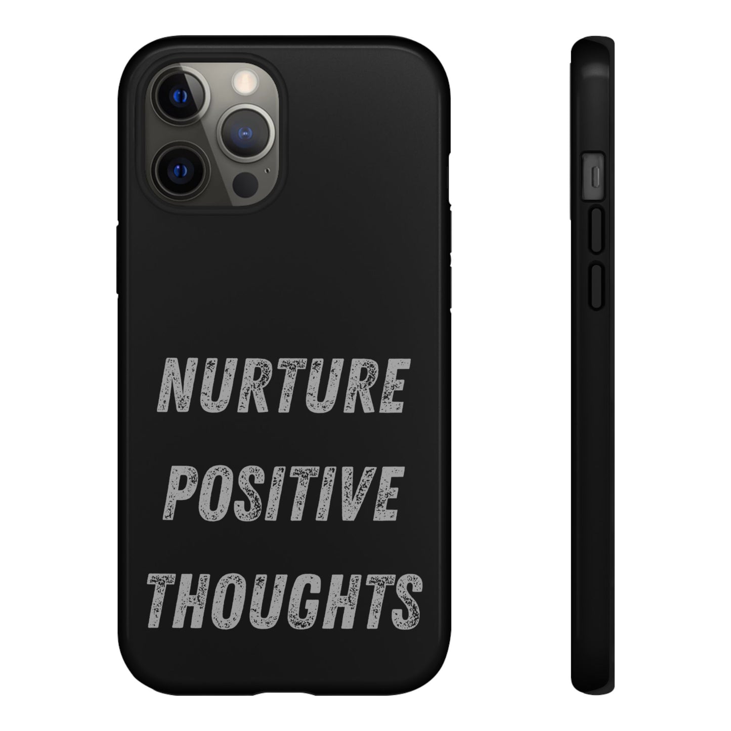 Nurture Positive Thoughts #32Tough Cases iPhone Samsung Google Pixel