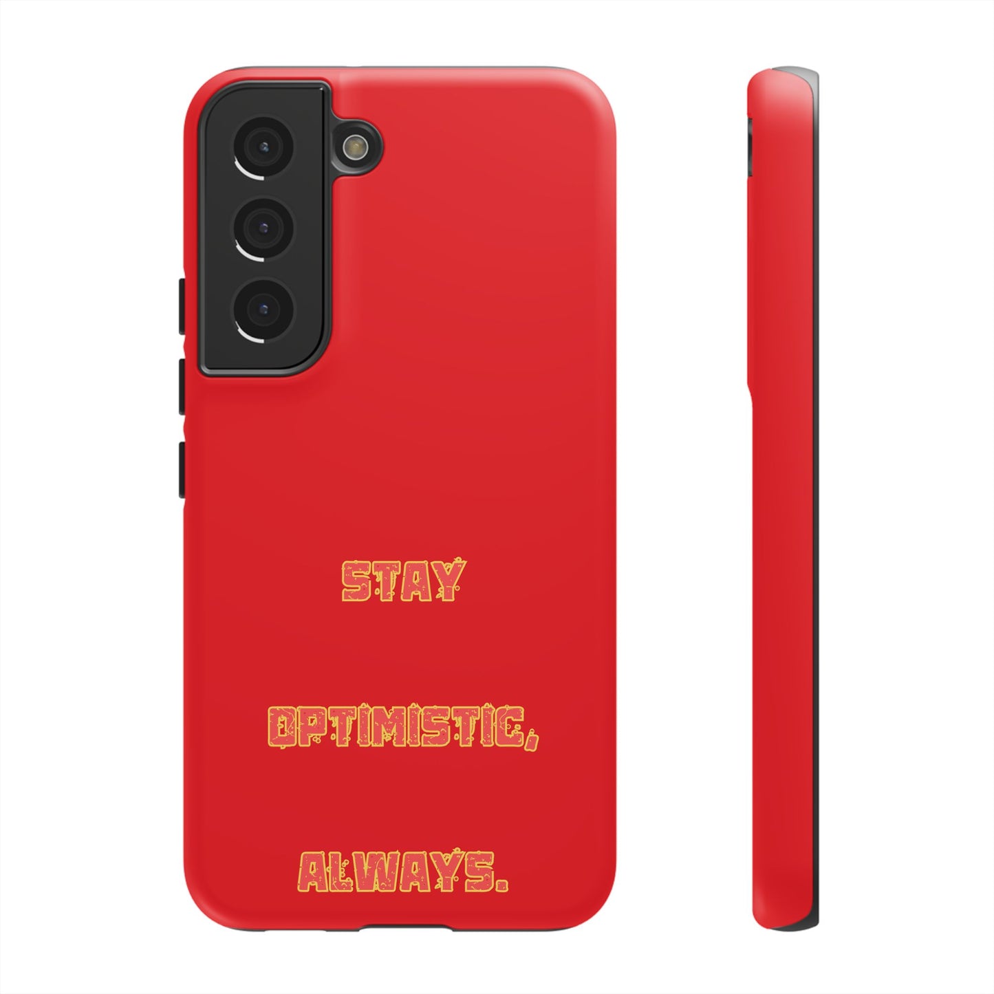 Stay Optimistic, Always #22 Tough Cases iPhone Samsung Google Pixel