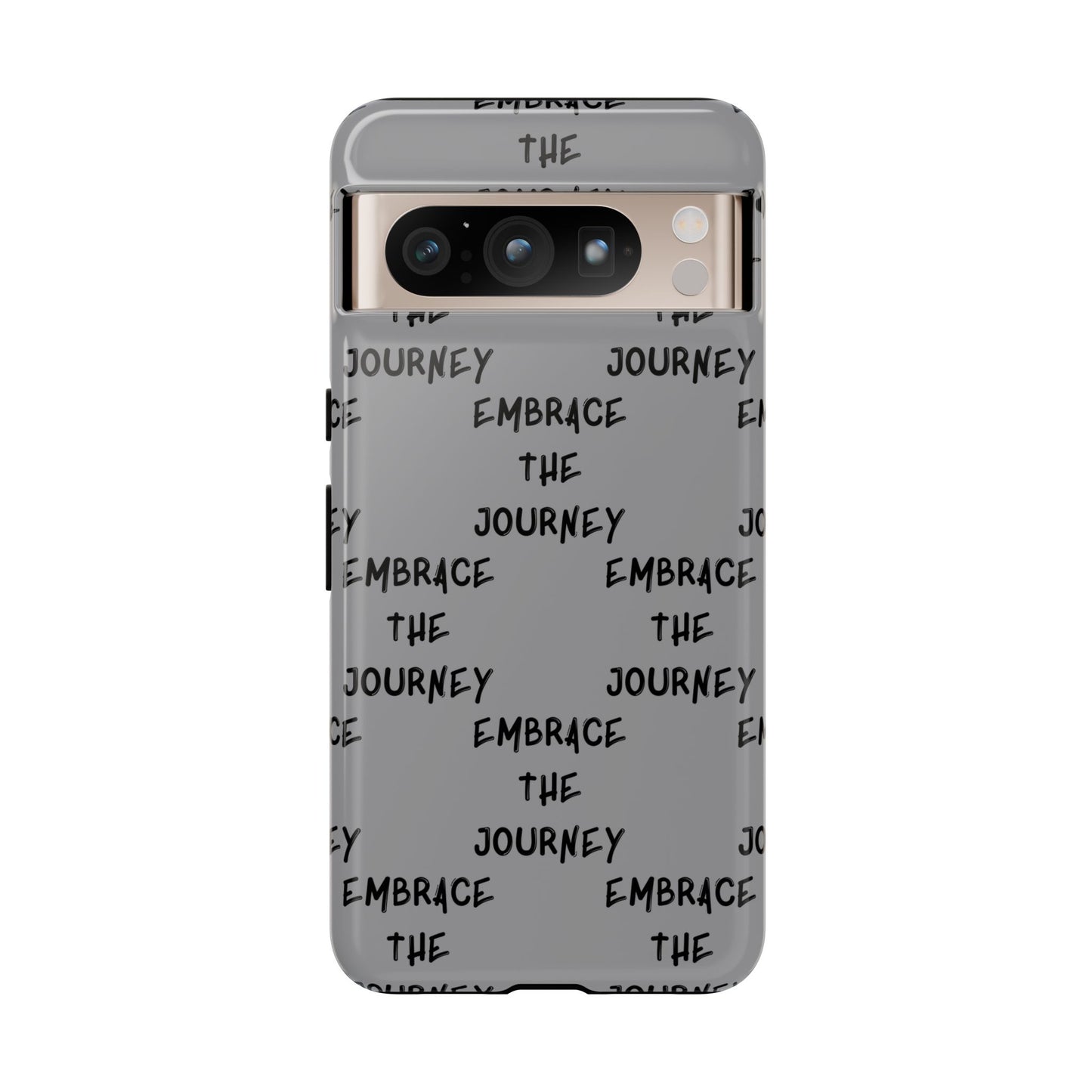 Embrace the Journey #22 Tough Cases iPhone Samsung Google Pixel