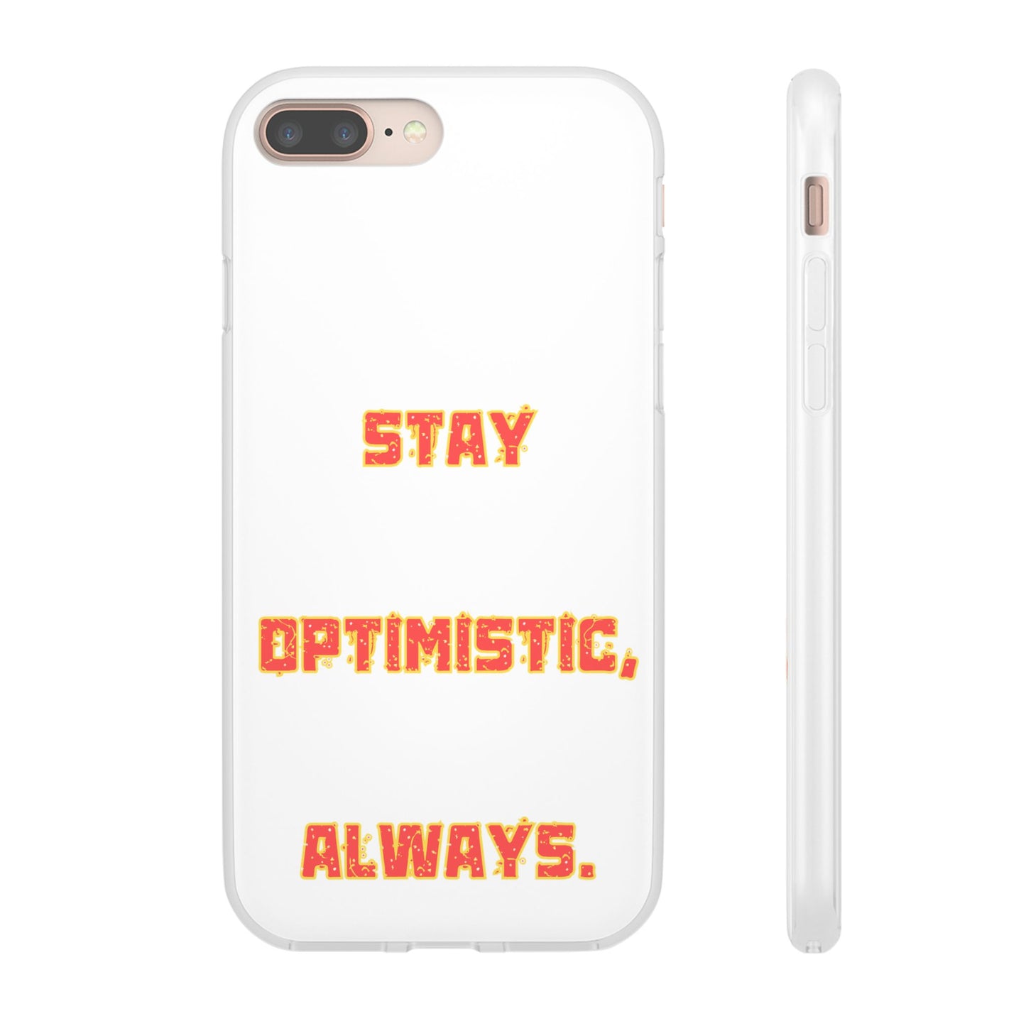 Stay Optimistic, Always #14 Flexi Cases iPhone Samsung Gift Packaging