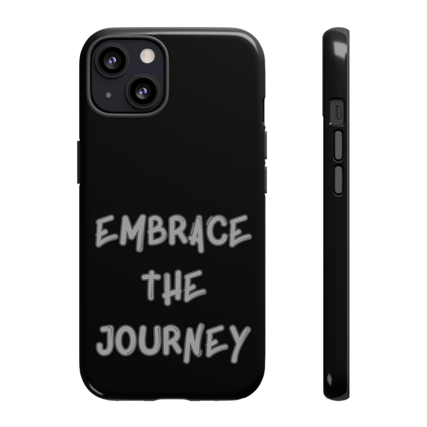 Embrace the Journey #26 Tough Cases iPhone Samsung Google Pixel