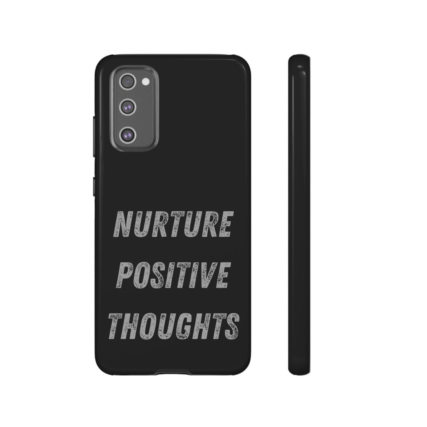 Nurture Positive Thoughts #32Tough Cases iPhone Samsung Google Pixel