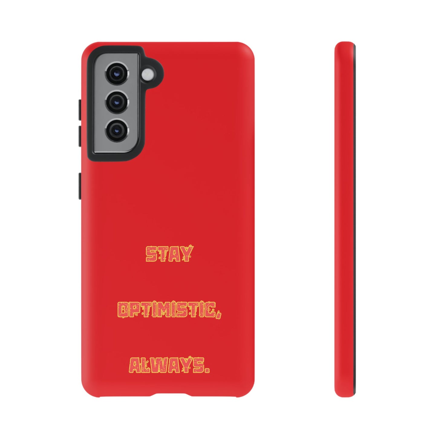 Stay Optimistic, Always #22 Tough Cases iPhone Samsung Google Pixel