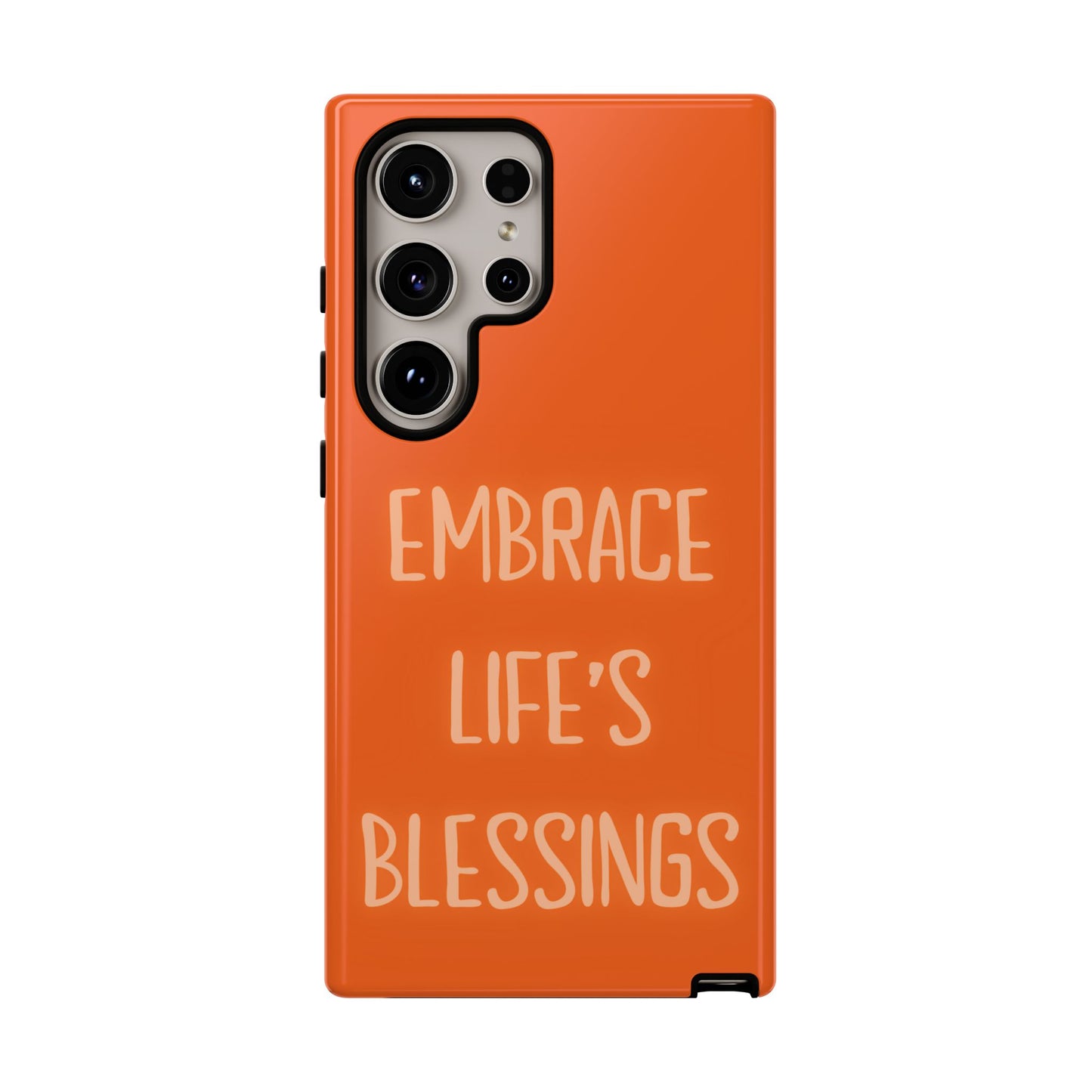 Embrace Life’s Blessings #26 Tough Cases iPhone Samsung Google Pixel