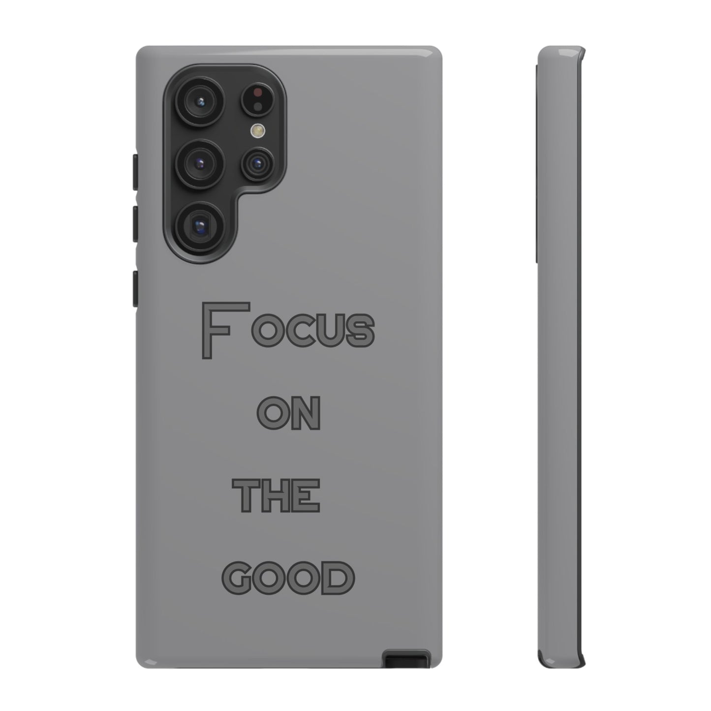 Focus on the Good #22 Tough Cases iPhone Samsung Google Pixel