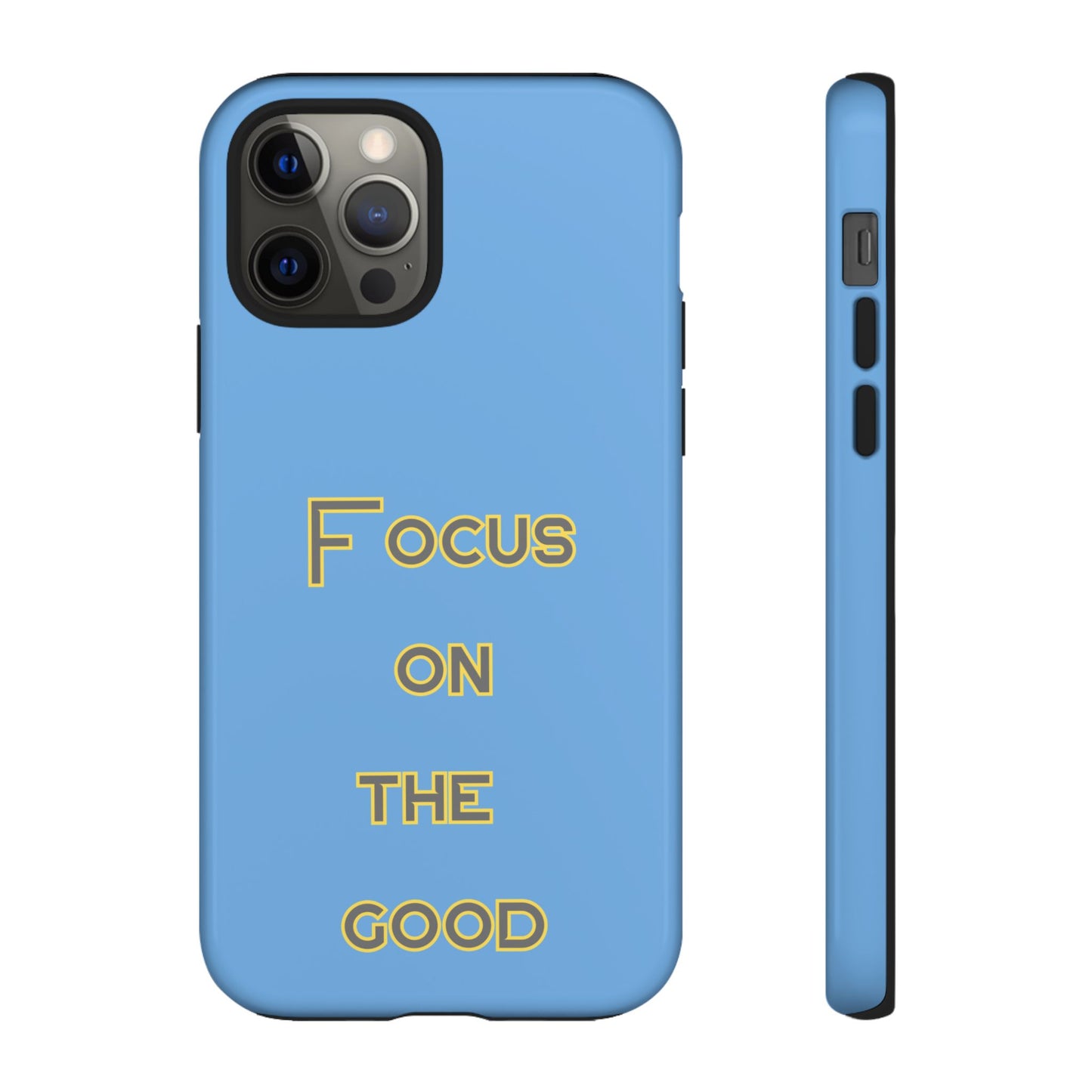 Focus on the Good #78 Tough Cases iPhone Samsung Google Pixel