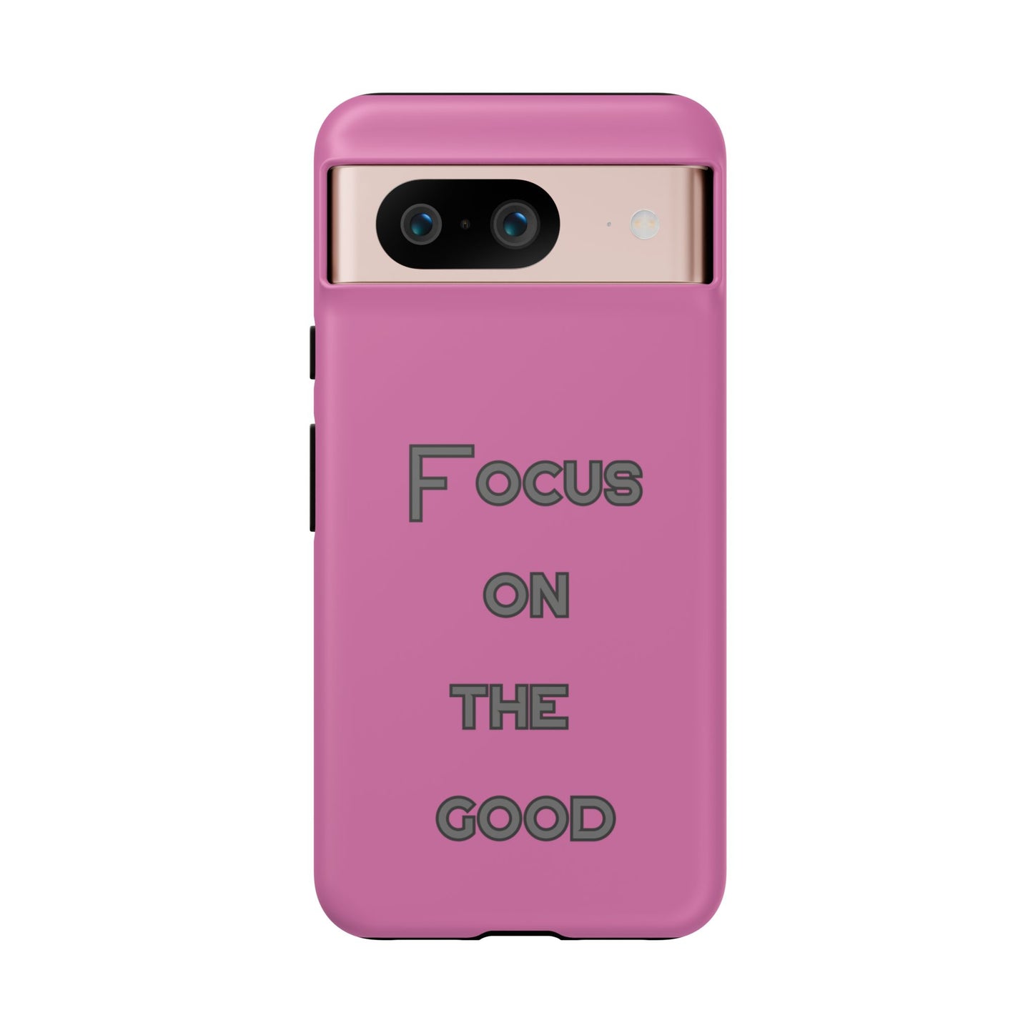 Focus on the Good #24 Tough Cases iPhone Samsung Google Pixel