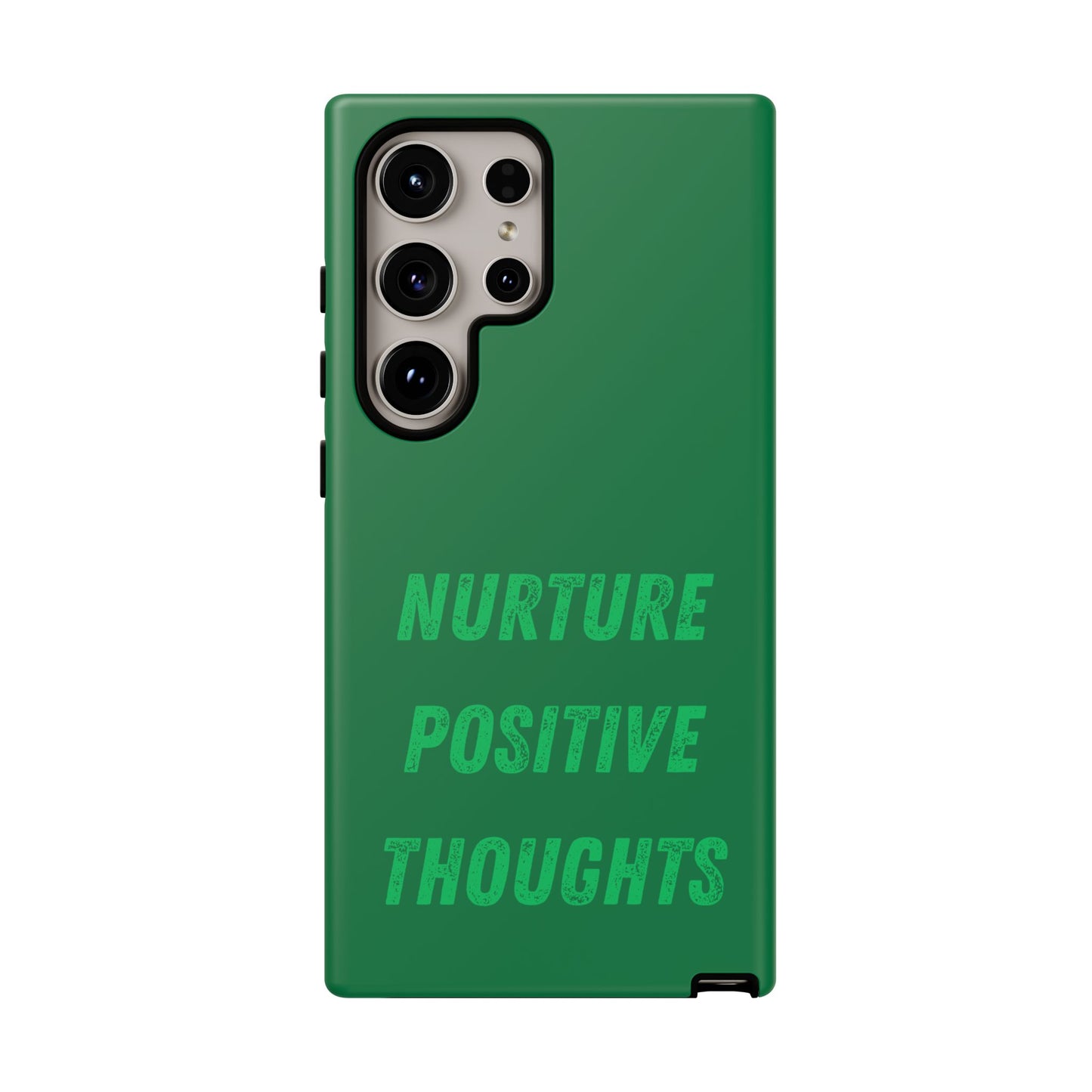 Nurture positive thoughts #22 Tough Cases iPhone Samsung Google Pixel