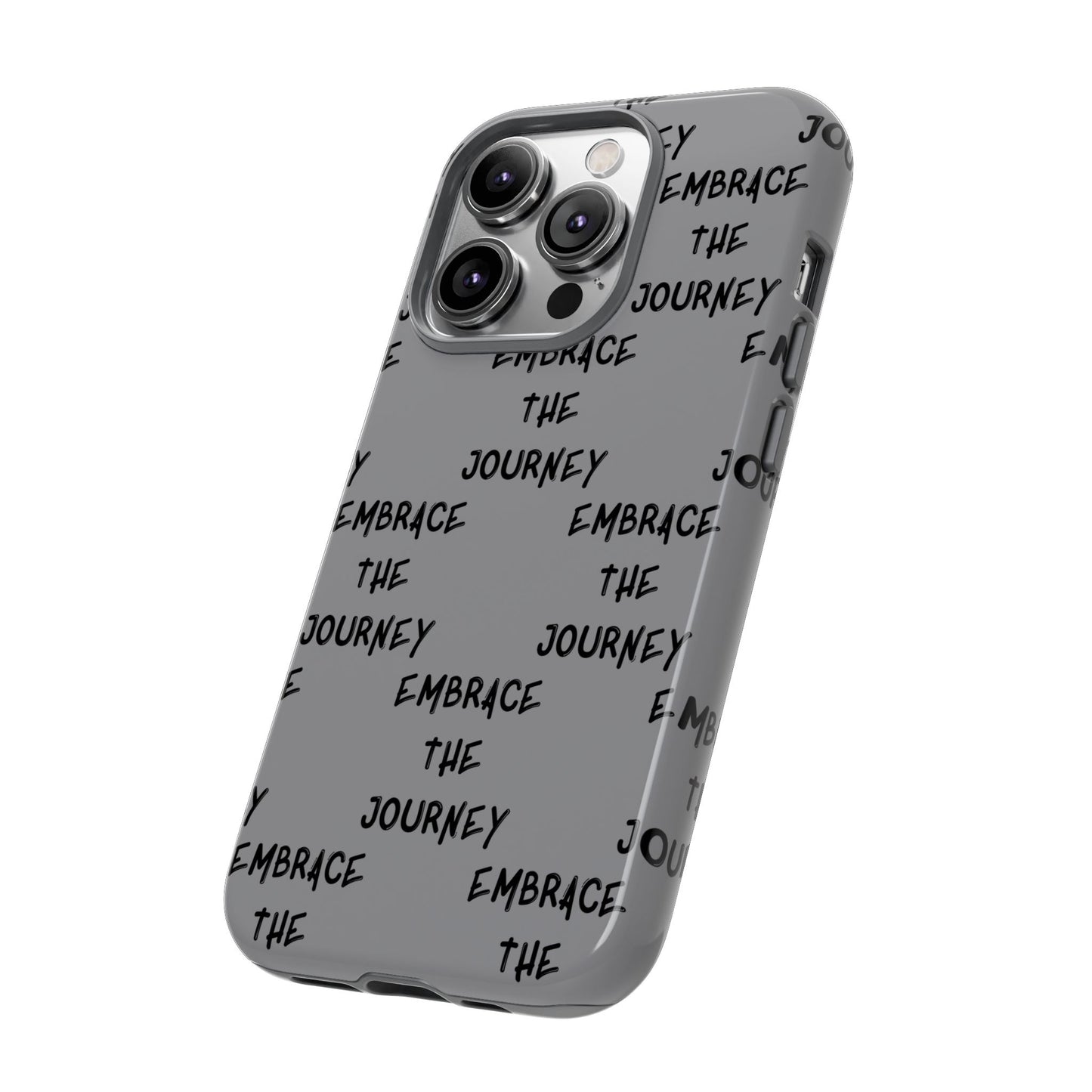 Embrace the Journey #22 Tough Cases iPhone Samsung Google Pixel