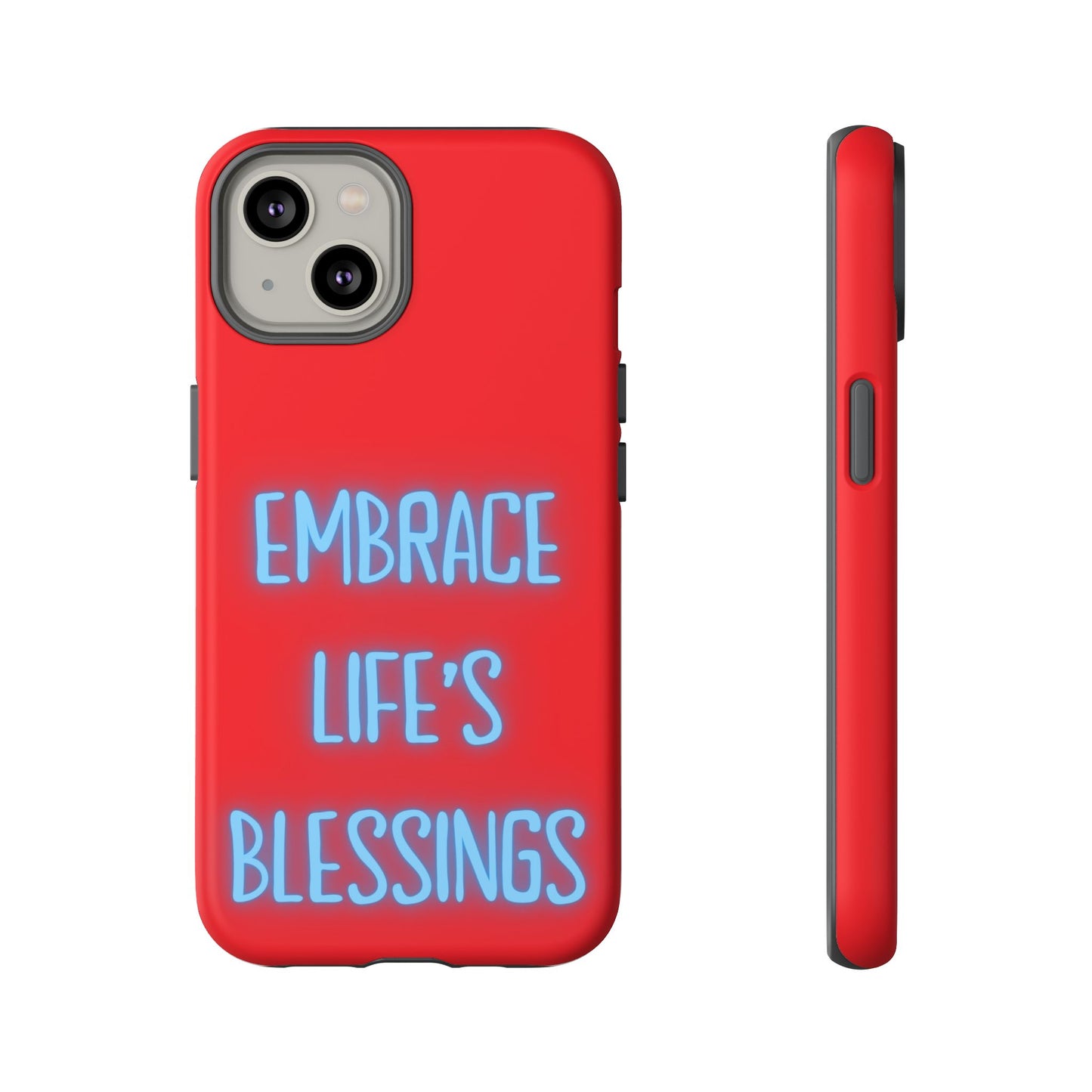 Embrace Life’s Blessings #23 Tough Cases iPhone Samsung Google Pixel