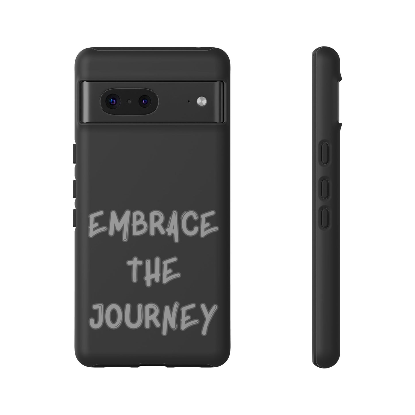 Embrace the Journey #26 Tough Cases iPhone Samsung Google Pixel