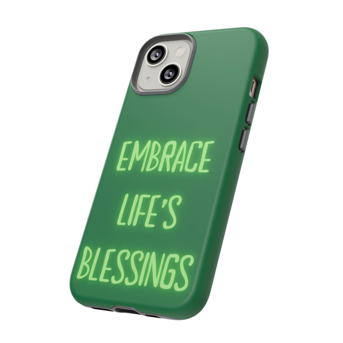 Embrace Life’s Blessings #24 Tough Cases iPhone Samsung Google Pixel