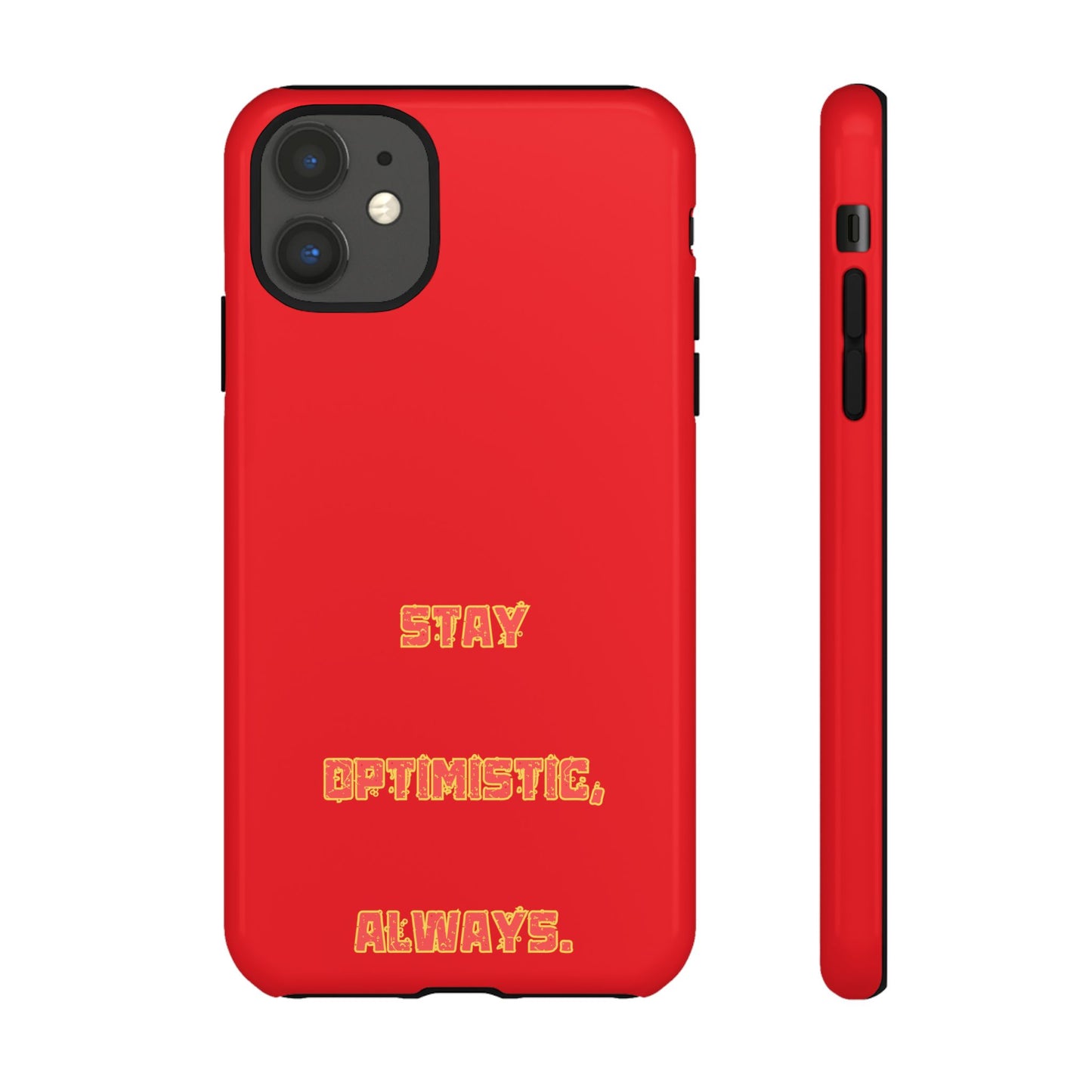 Stay Optimistic, Always #22 Tough Cases iPhone Samsung Google Pixel